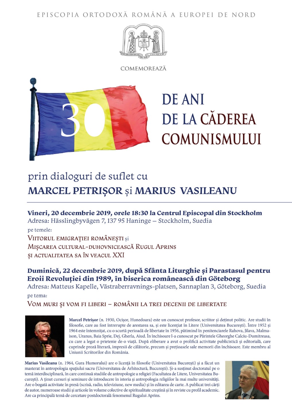Episcopia Ortodoxă Română a Europei de Nord comemorează 30 de ani de la căderea comunismului Episcopia Ortodoxă Română a Europei de Nord comemorează 30 de ani de la căderea comunismului
