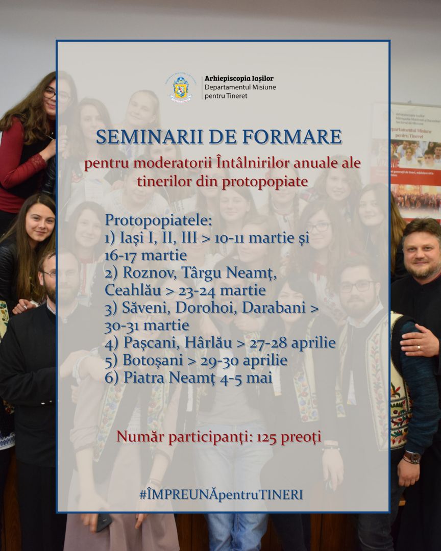 Întâlniri pentru tinerii din protopopiatele Arhiepiscopiei Iașilor și seminarii de formare pentru moderatori