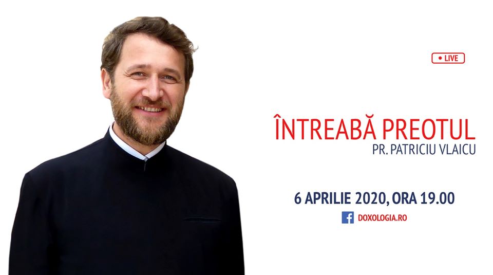 (Video) Întreabă preotul LIVE – Distanțarea socială, timp propice pentru cunoașterea de sine – Pr. Patriciu Vlaicu (Video) Întreabă preotul LIVE – Distanțarea socială, timp propice pentru cunoașterea de sine – Pr. Patriciu Vlaicu