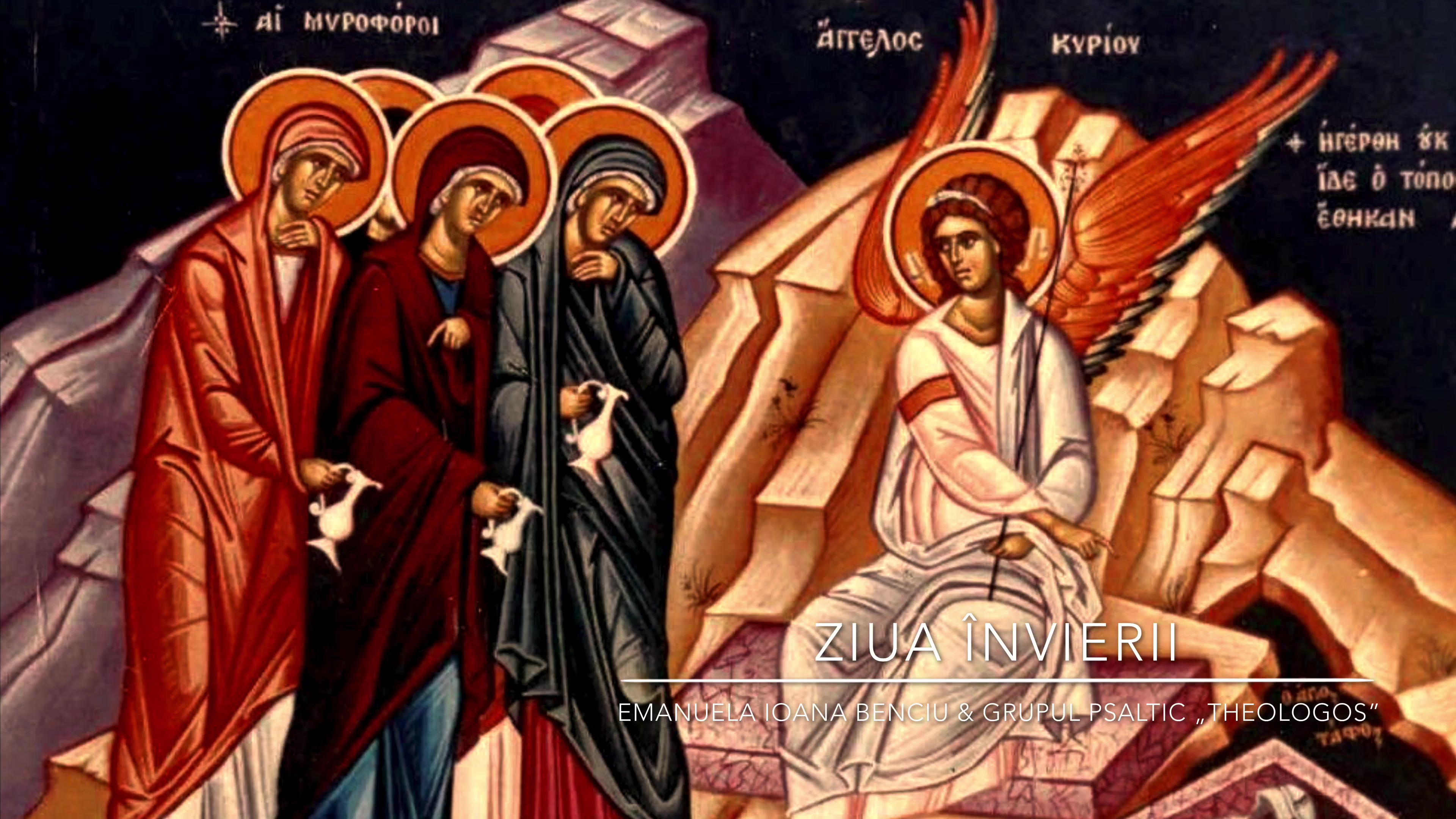 (Video) Ziua Învierii – Emanuela Ioana Benciu și Grupul Psaltic „Theologos” (Video) Ziua Învierii – Emanuela Ioana Benciu și Grupul Psaltic „Theologos”
