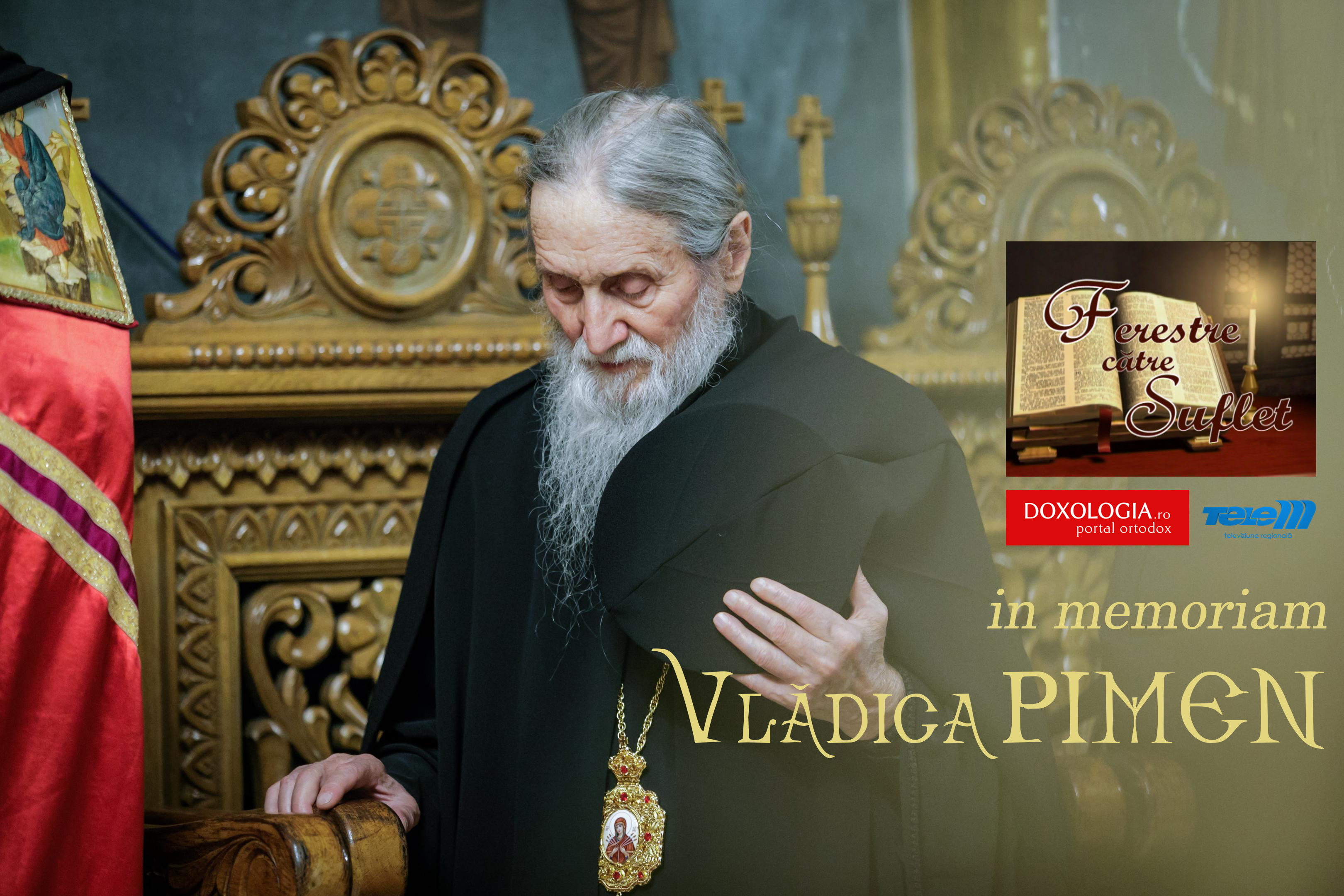 (Video) In memoriam vlădica Pimen al Bucovinei, la Ferestre către suflet: „Ochii lui degajau foarte multă blândeţe” (Video) In memoriam vlădica Pimen al Bucovinei, la Ferestre către suflet: „Ochii lui degajau foarte multă blândeţe”