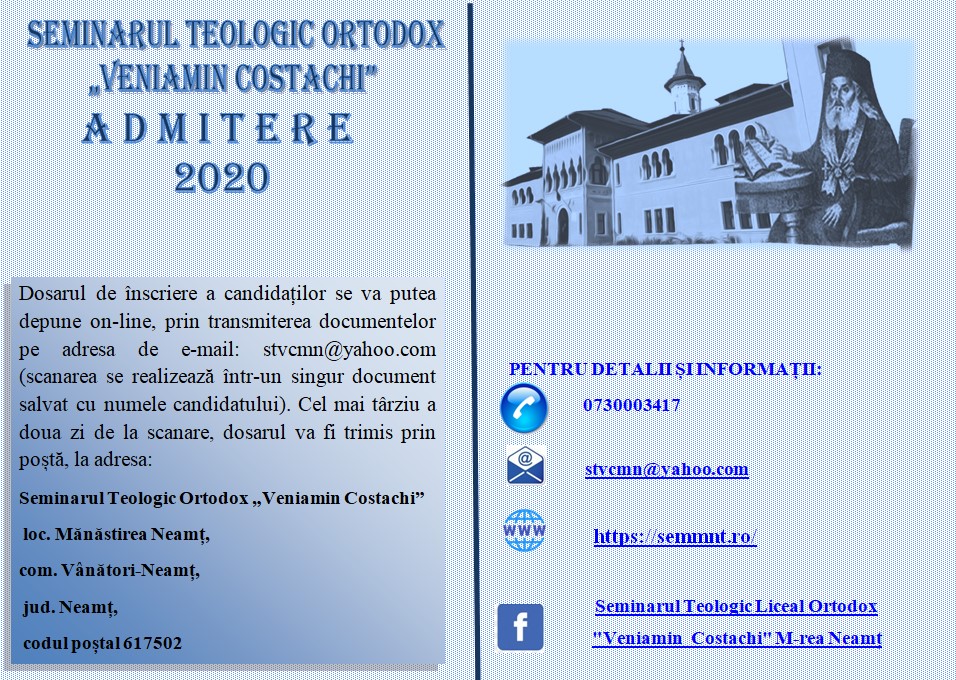 Sesiune de admitere la Seminarul Teologic Ortodox „Veniamin Costachi” de la Mănăstirea Neamț pentru anul școlar 2020/2021, iunie 2020