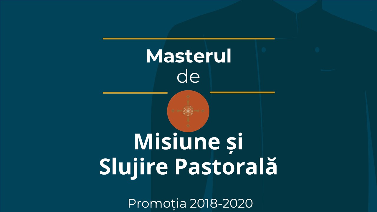 Final de an la Masterul de Misiune și Slujire Pastorală