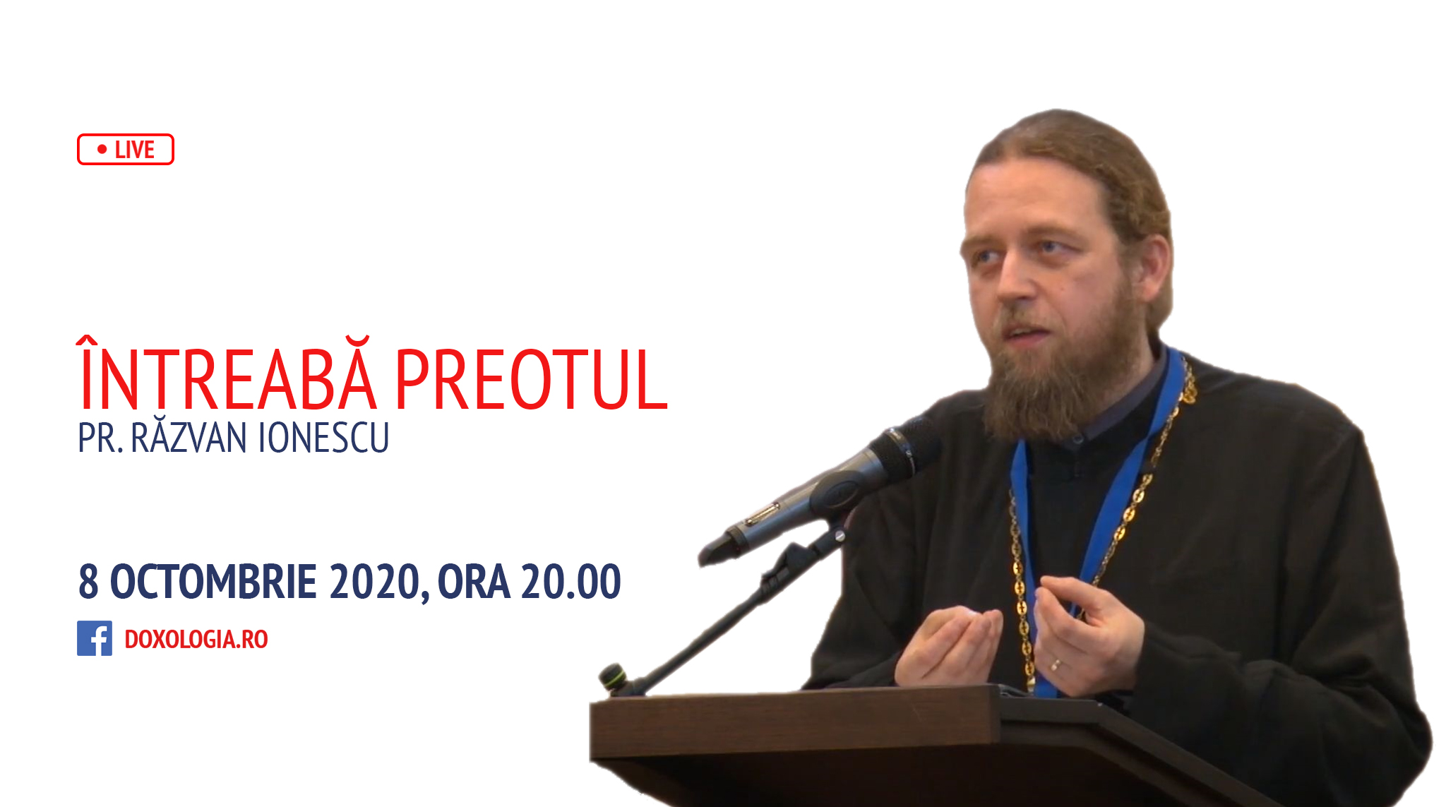 (Video) Întreabă preotul LIVE – Bucuria comuniunii cu sfinții lui Dumnezeu – Părintele Răzvan Ionescu
