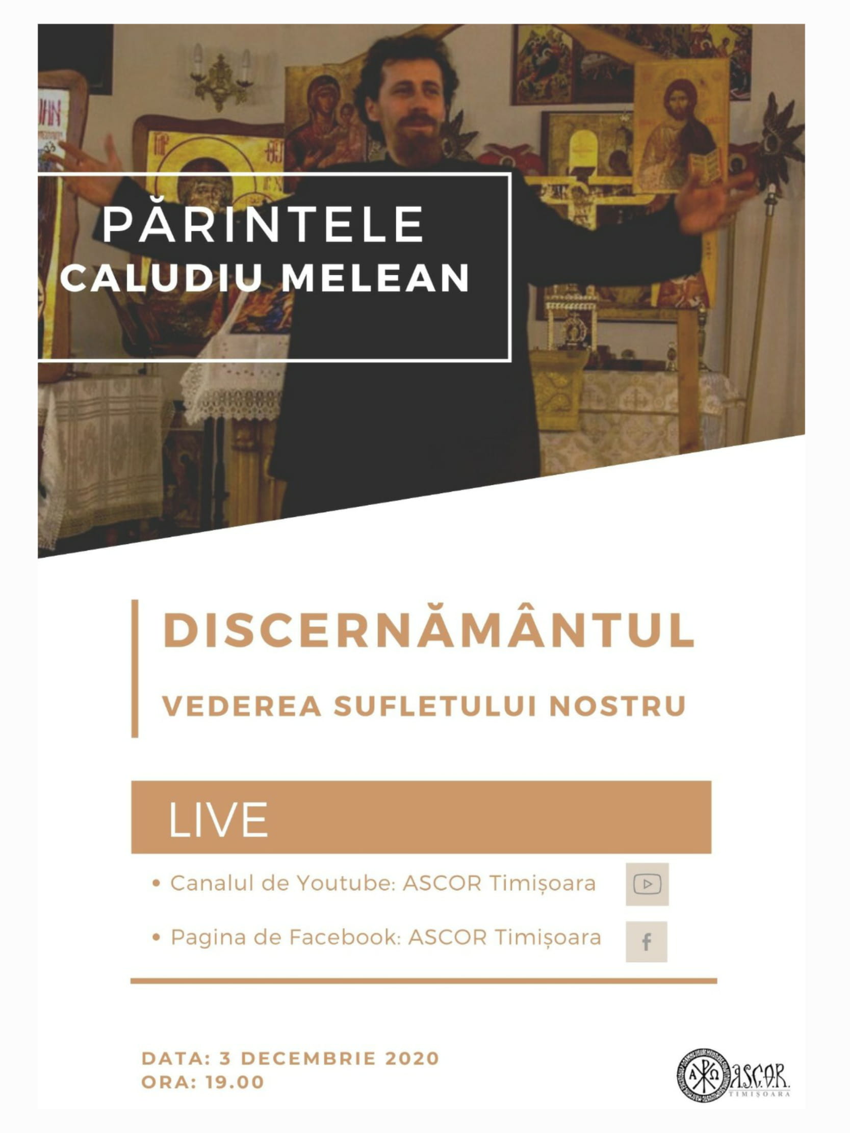 Conferință ASCOR Timișoara: „Discernământul. Vederea sufletului nostru” Conferință ASCOR Timișoara: „Discernământul. Vederea sufletului nostru”