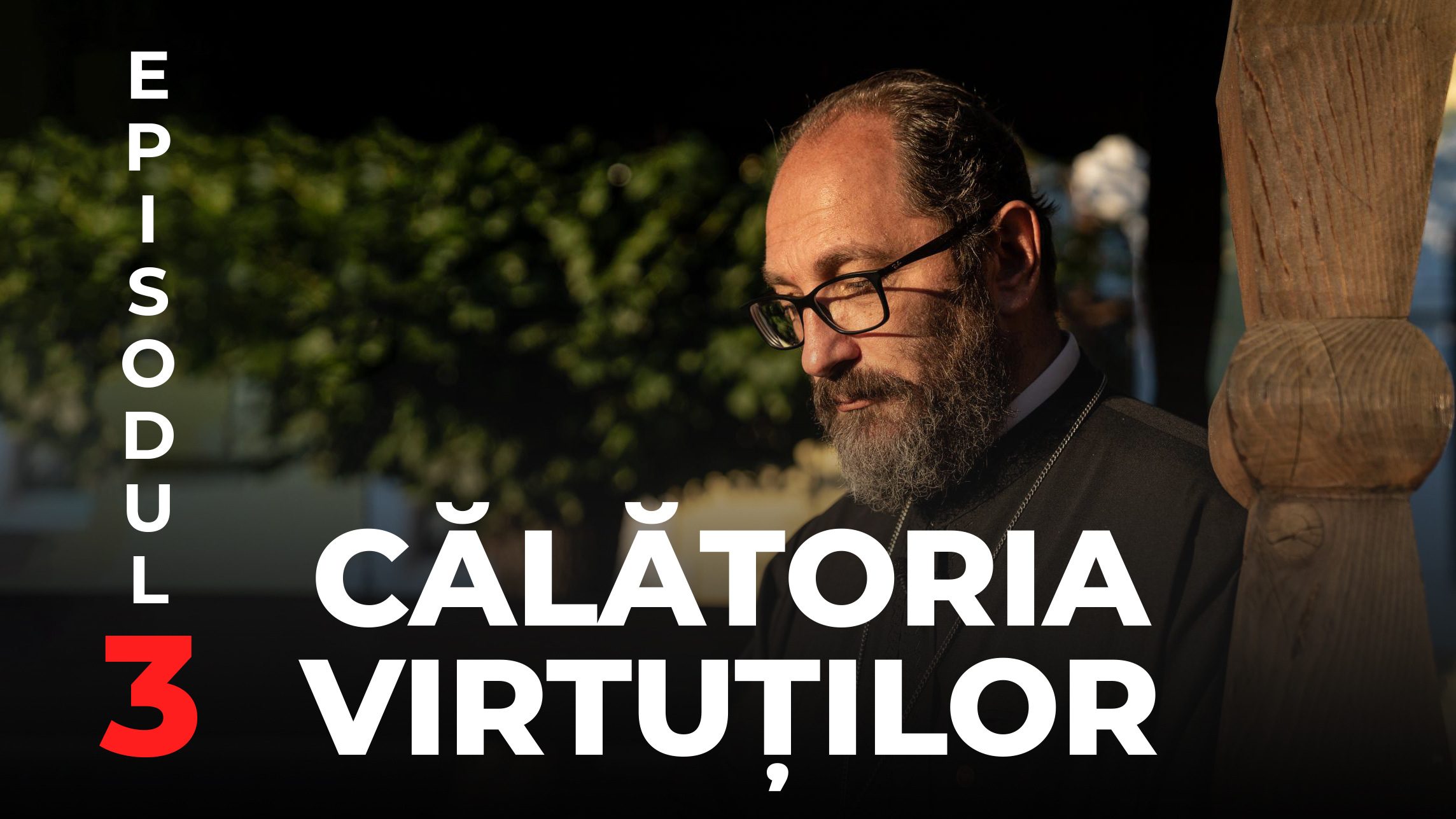 (Video) „A posti înseamnă a-l purta pe brațele tale pe cel aflat în suferință” – Părintele Constantin Necula (Călătoria virtuților, episodul 3)