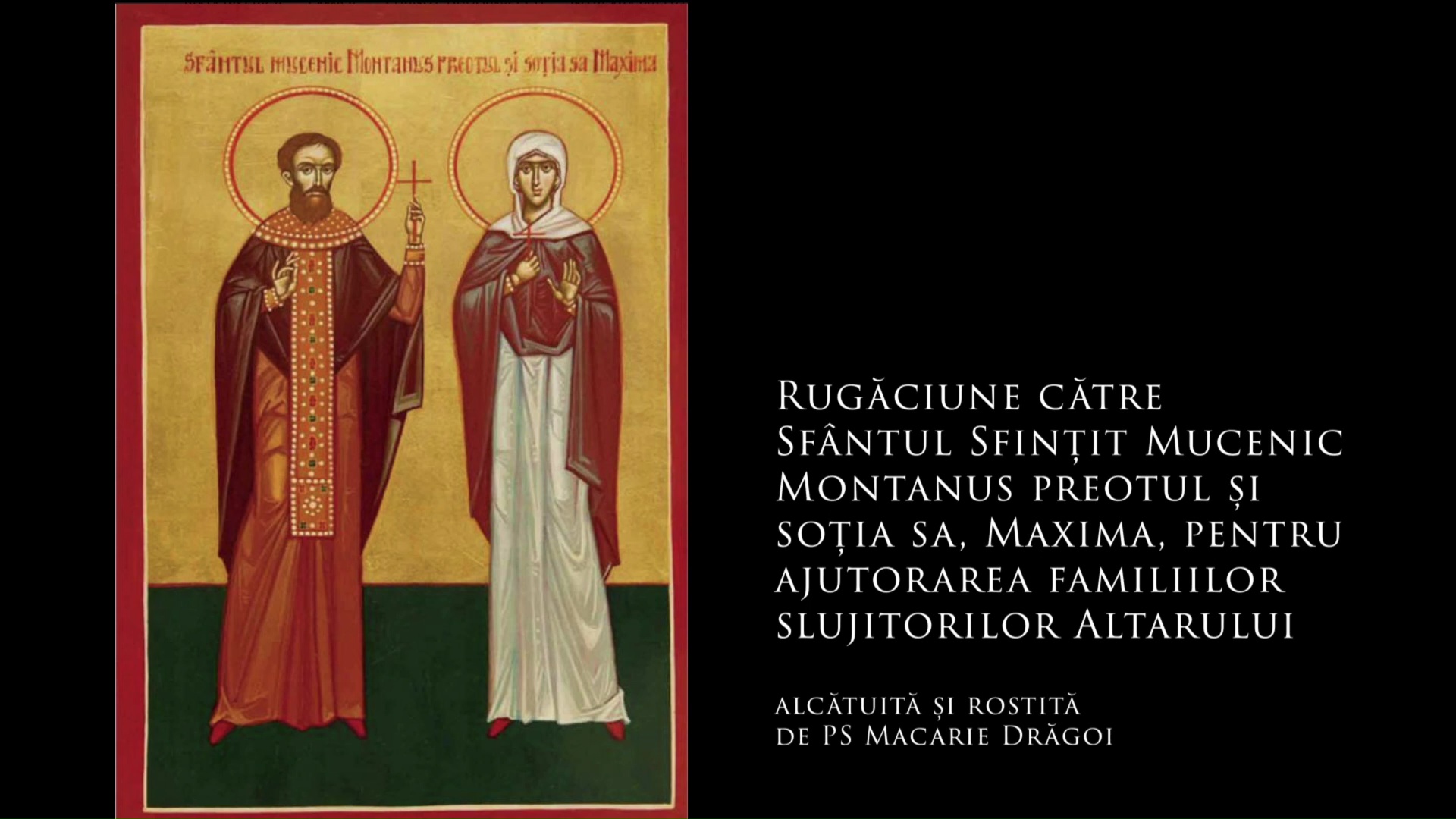 Rugăciune către Sfântul Montanus și prezbitera Maxima pentru familiile slujitorilor Altarului Rugăciune către Sfântul Montanus și prezbitera Maxima pentru familiile slujitorilor Altarului