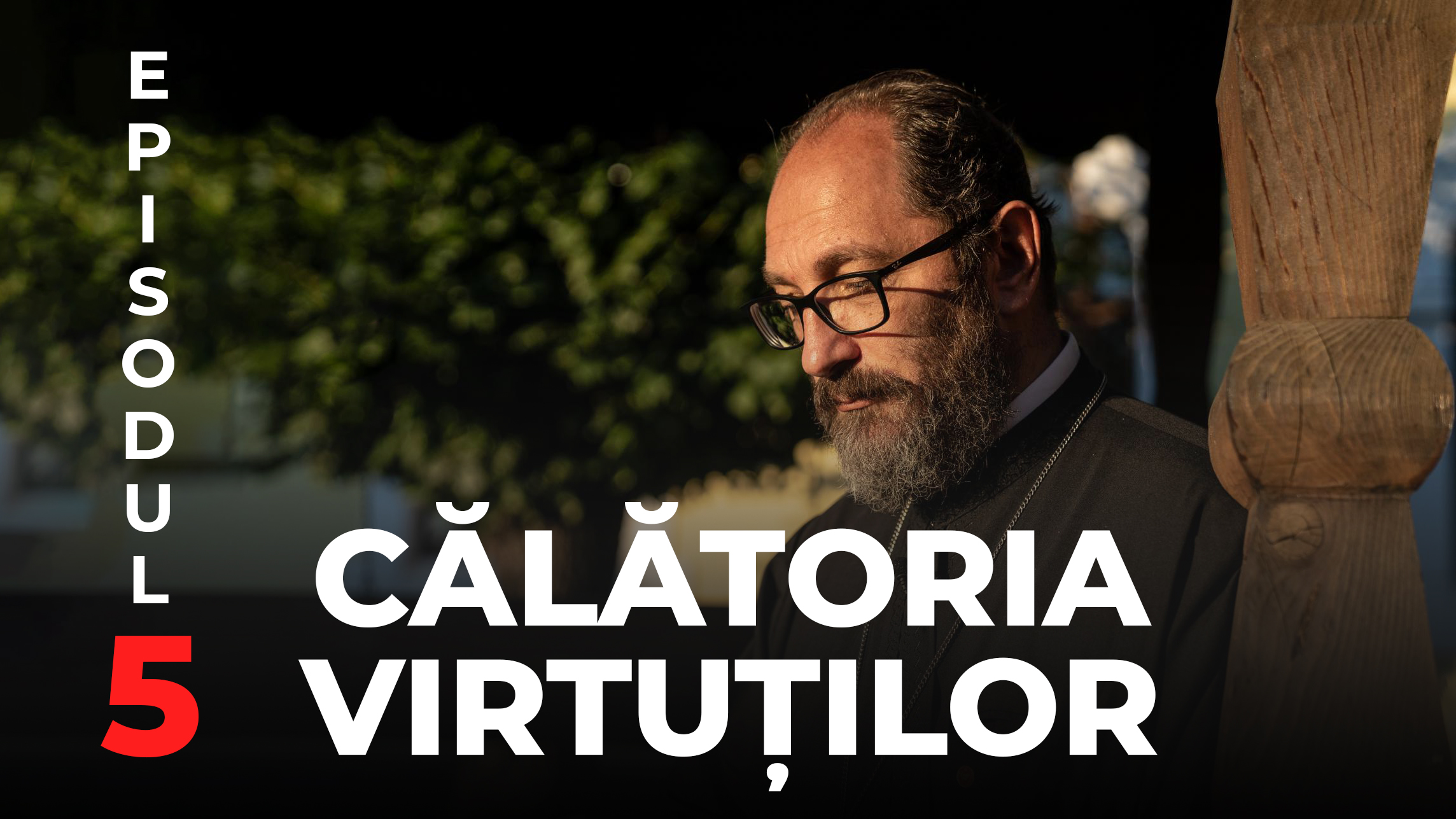 (Video) Pr. Constantin Necula: „Fă, Doamne, să răsară Lumina Învierii Tale peste inimile noastre!” (Călătoria virtuților, ep. 5)