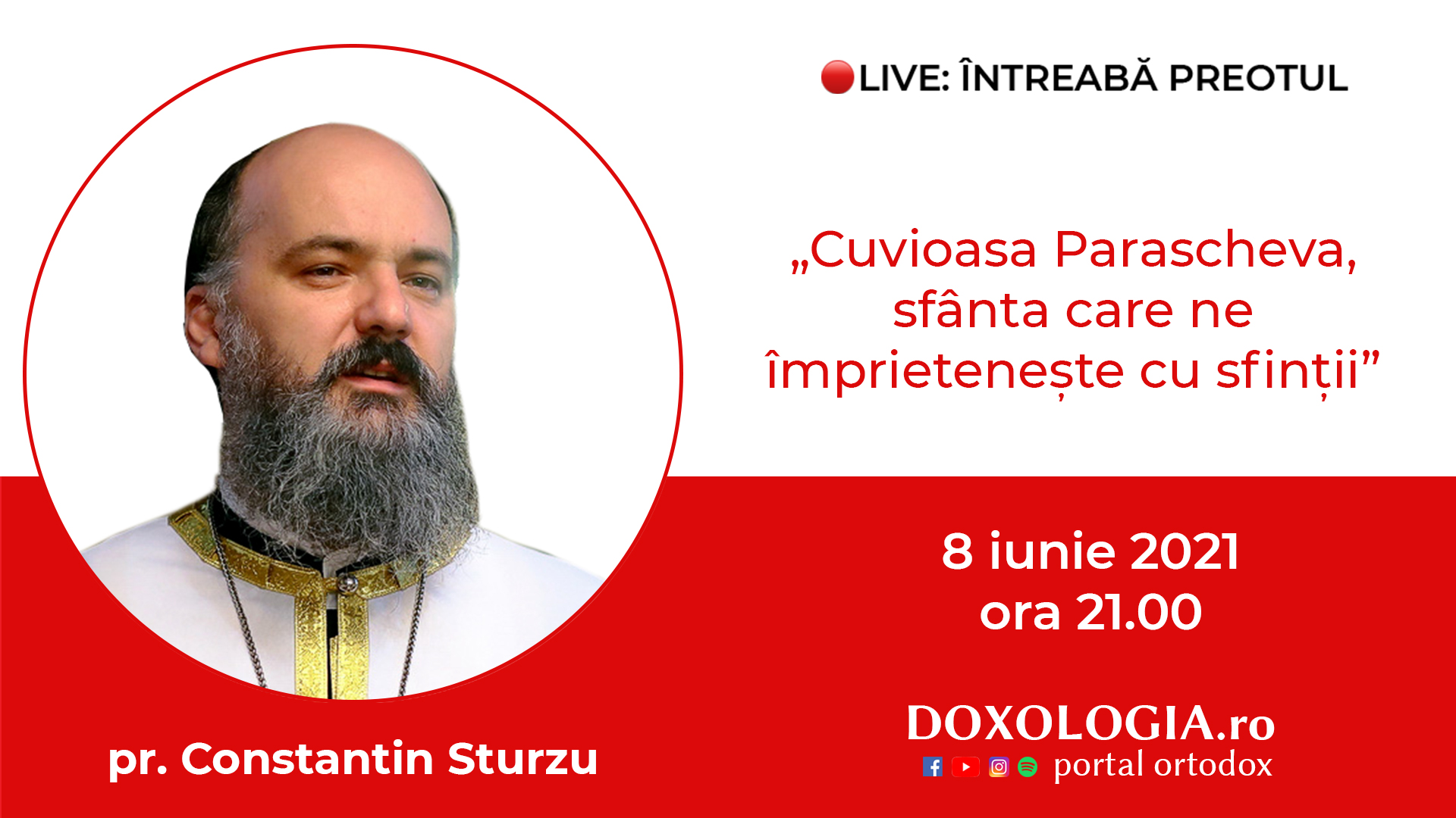 (Video) Întreabă preotul LIVE – Cuvioasa Parascheva, sfânta care ne împrietenește cu sfinții – Pr. Constantin Sturzu