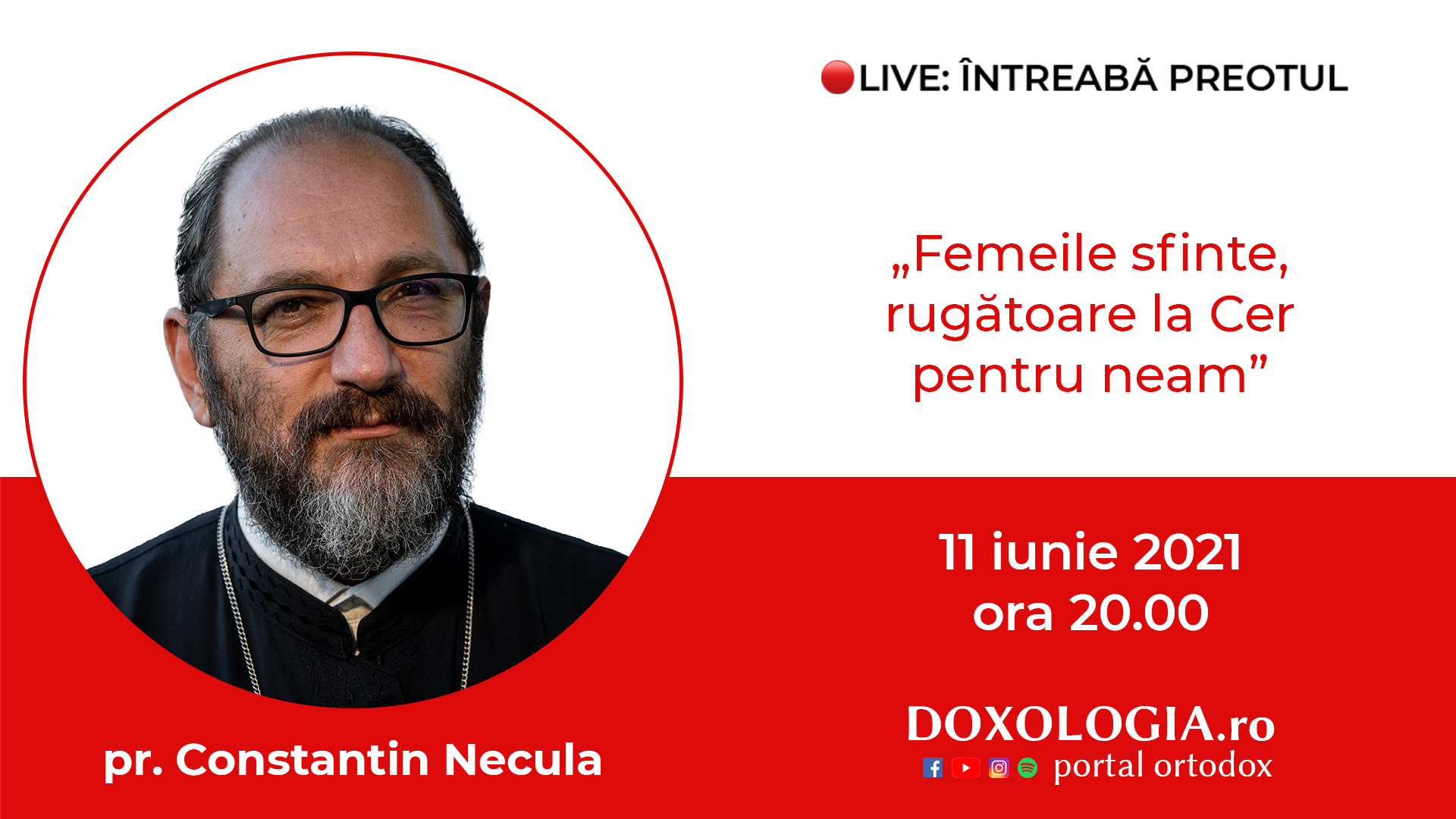 (Video) Întreabă preotul LIVE – Femeile sfinte, rugătoare la Cer pentru neam – Pr. Constantin Necula