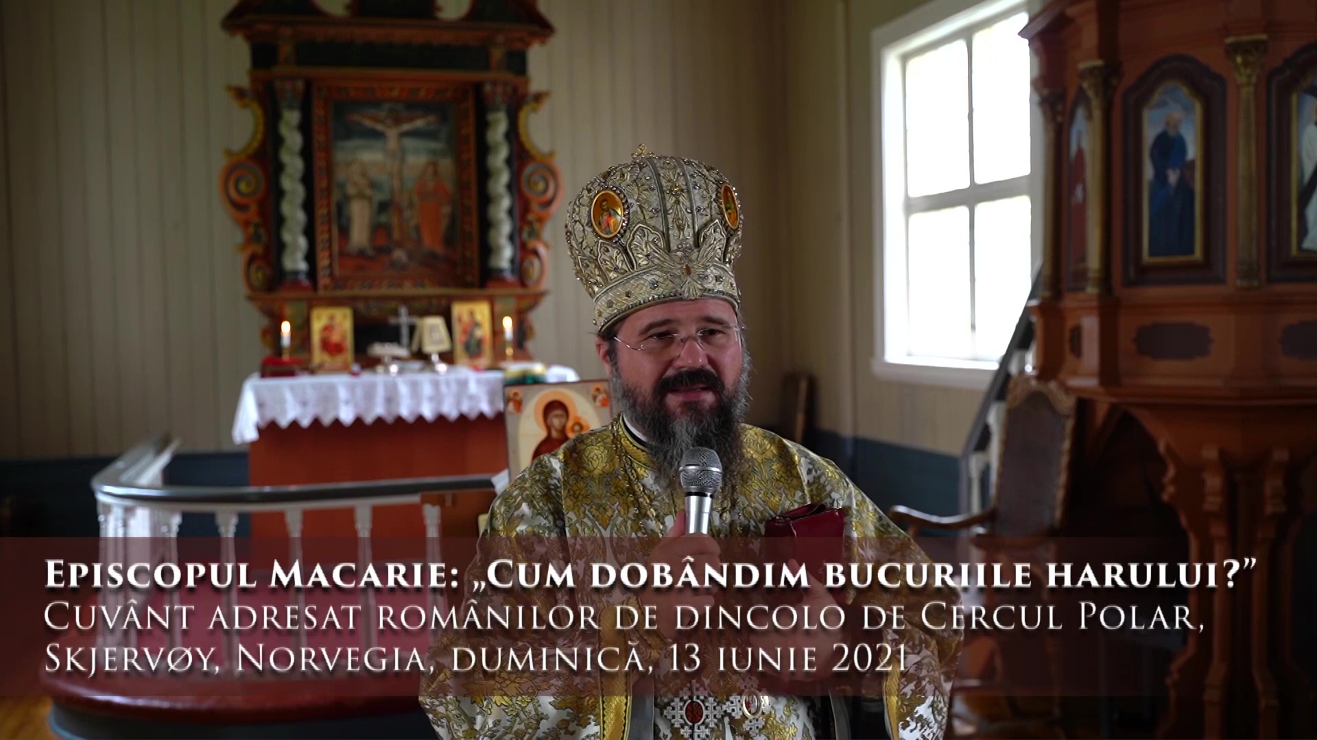 (Video) PS Macarie: „Cum dobândim bucuriile harului?” Cuvânt adresat românilor de dincolo de Cercul Polar
