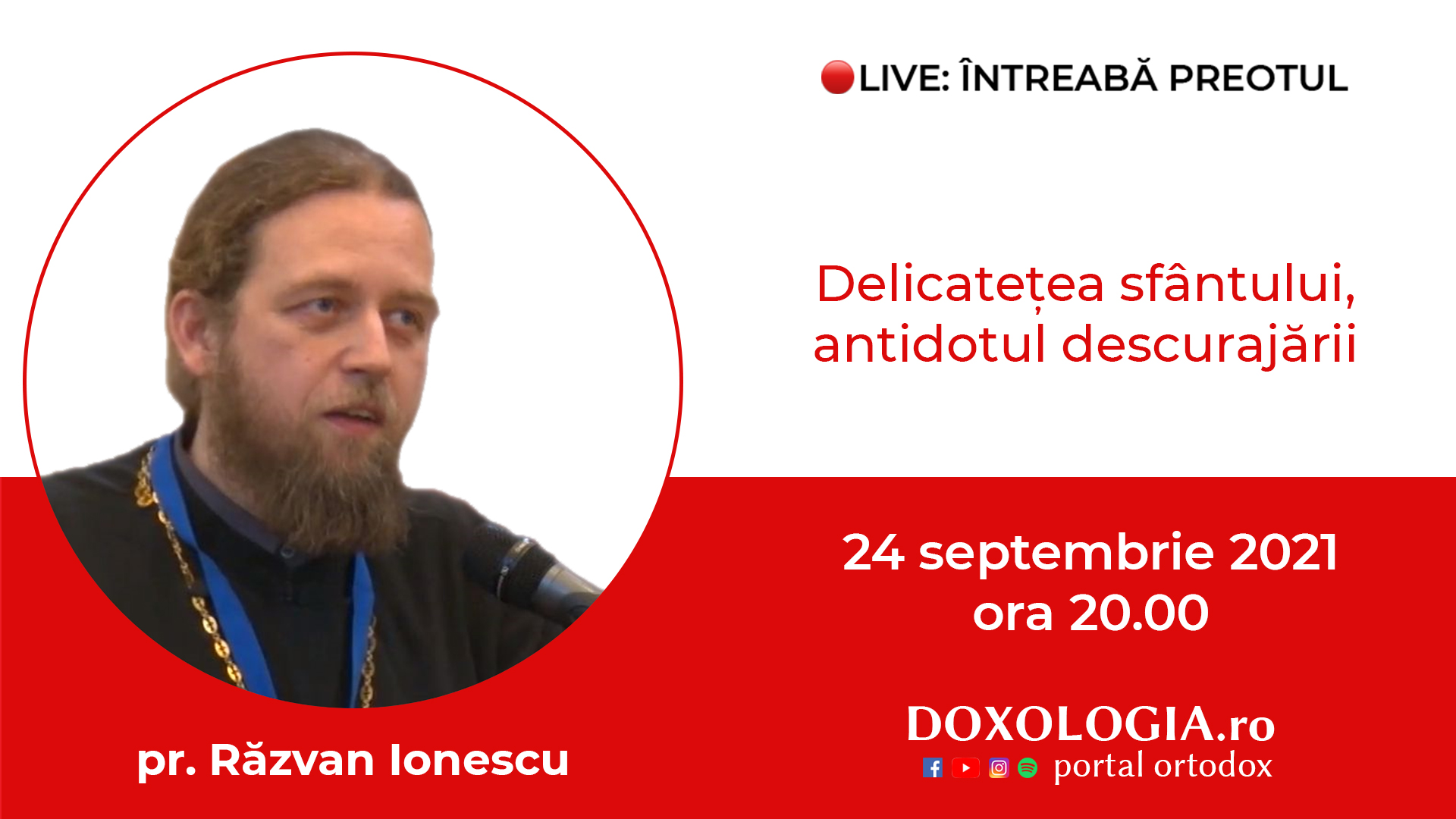 (Video) Întreabă preotul LIVE – Delicatețea sfântului, antidotul descurajării – Pr. Răzvan Ionescu (Video) Întreabă preotul LIVE – Delicatețea sfântului, antidotul descurajării – Pr. Răzvan Ionescu