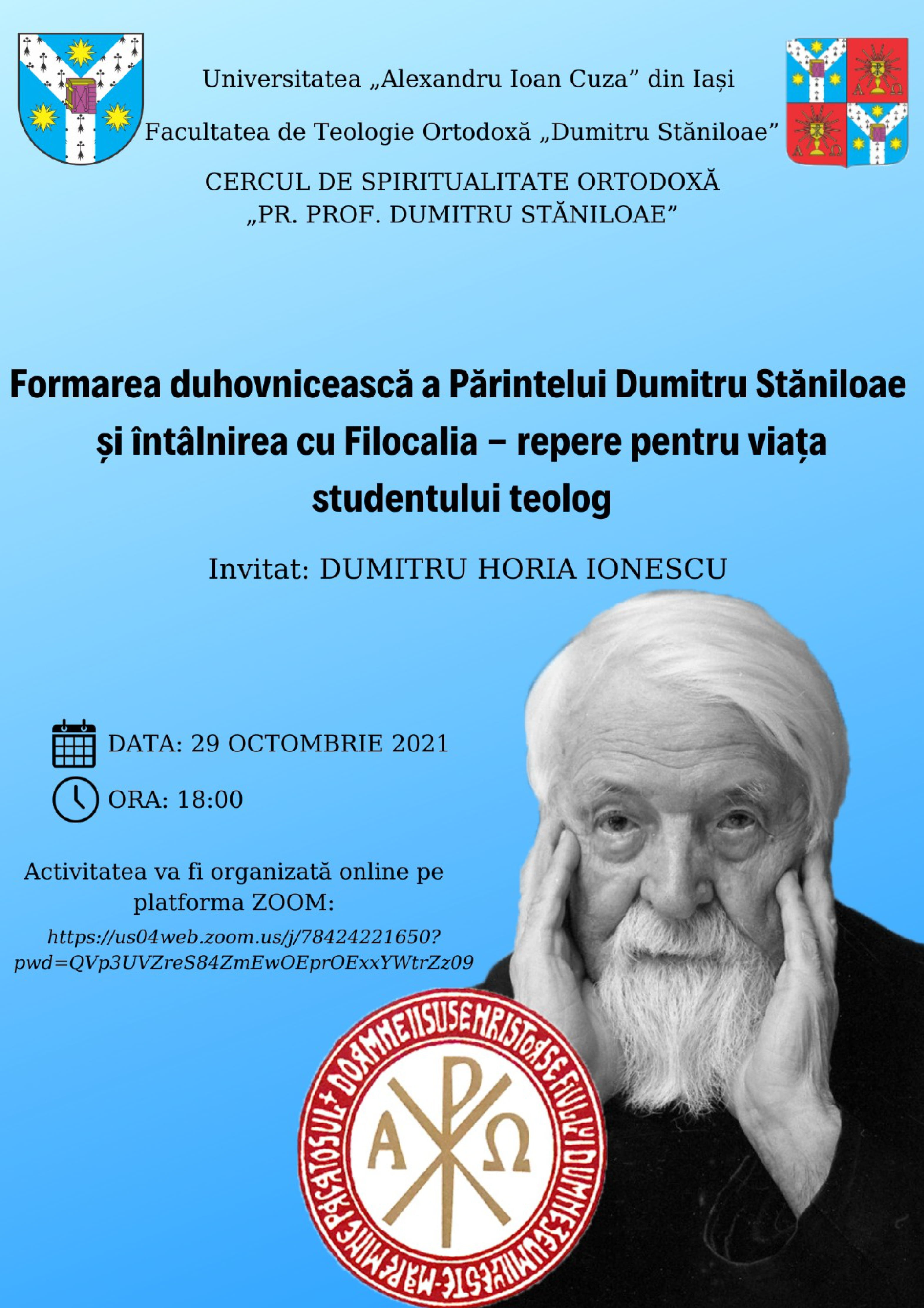 Conferințe dedicate părintelui Dumitru Stăniloae, la Facultatea de Teologie Ortodoxă din Iași