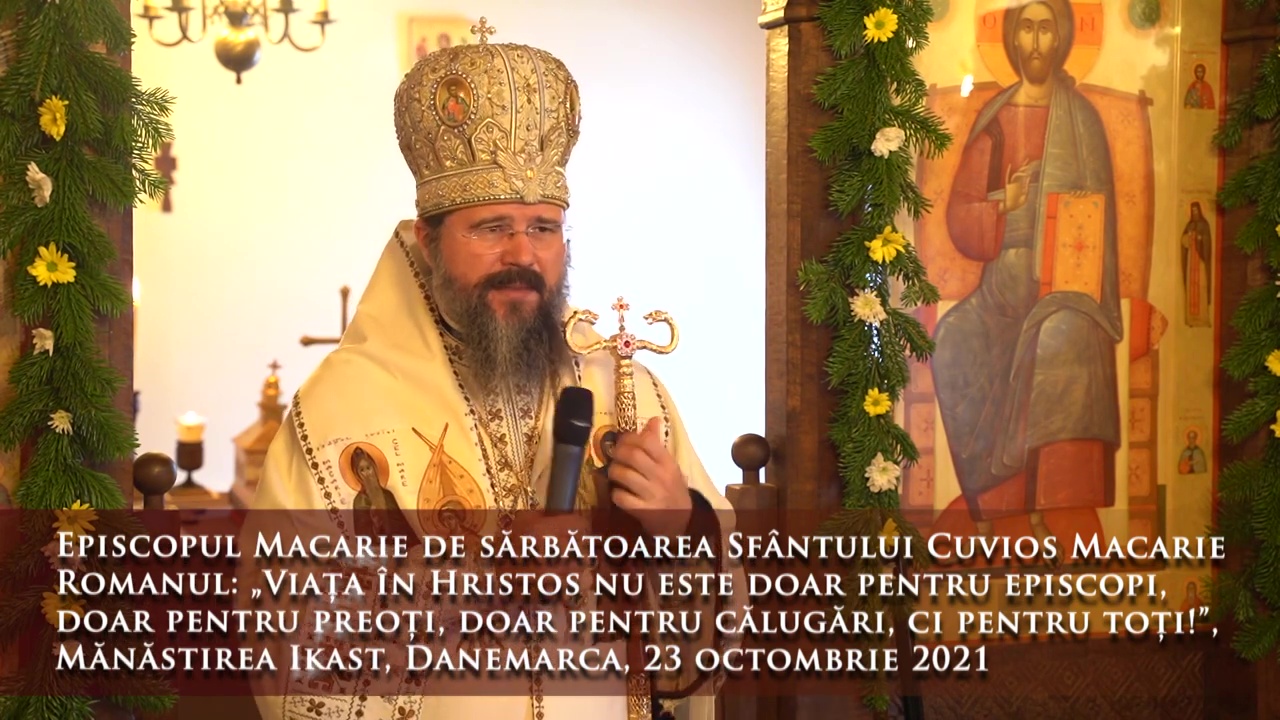 (Video) „Viața în Hristos nu este doar pentru episcopi, doar pentru preoți, doar pentru călugări, ci pentru toți!” – PS Macarie (Video) „Viața în Hristos nu este doar pentru episcopi, doar pentru preoți, doar pentru călugări, ci pentru toți!” – PS Macarie