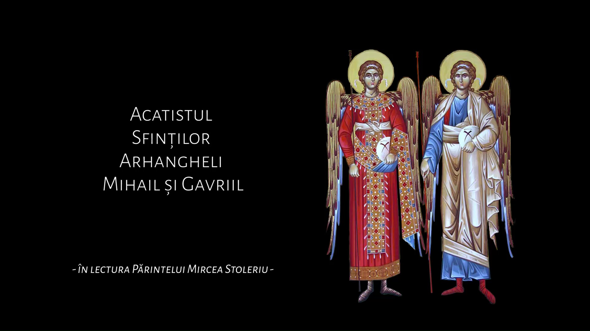 Valg lukker Hav (Audio) Acatistul Sfinților Arhangheli Mihail și Gavriil | Doxologia