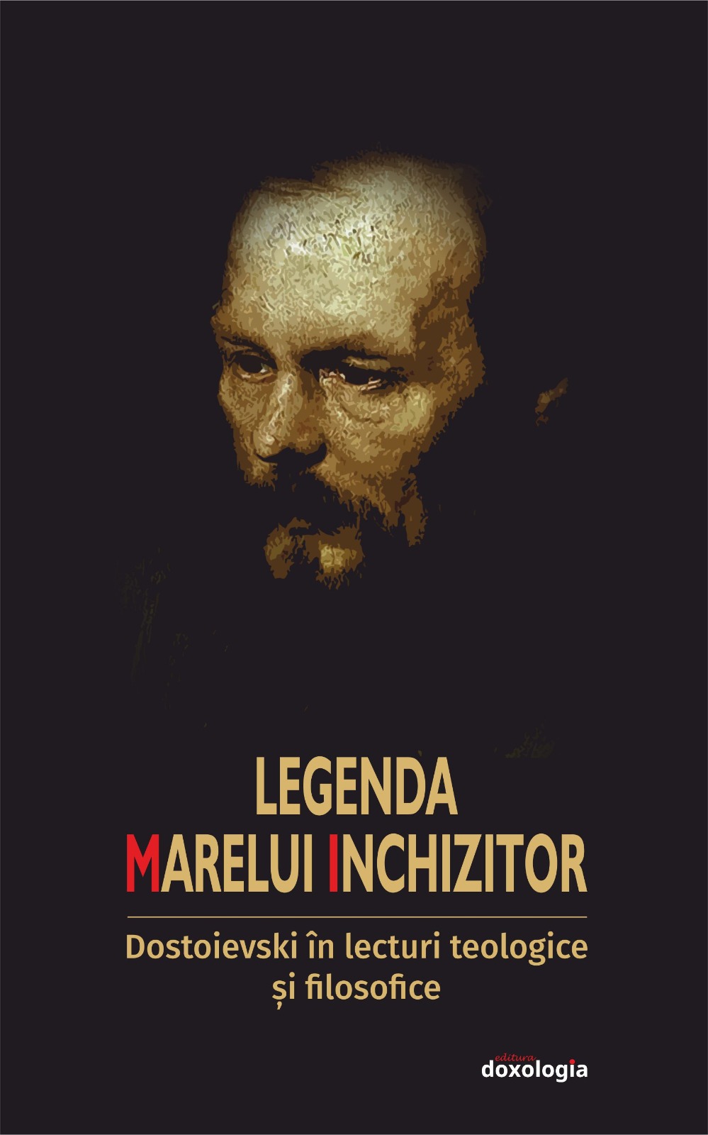#Dostoievski200, la Iași: Editura Doxologia va publica volumul „Marele Inchizitor. Dostoievski în lecturi teologico-filosofice”