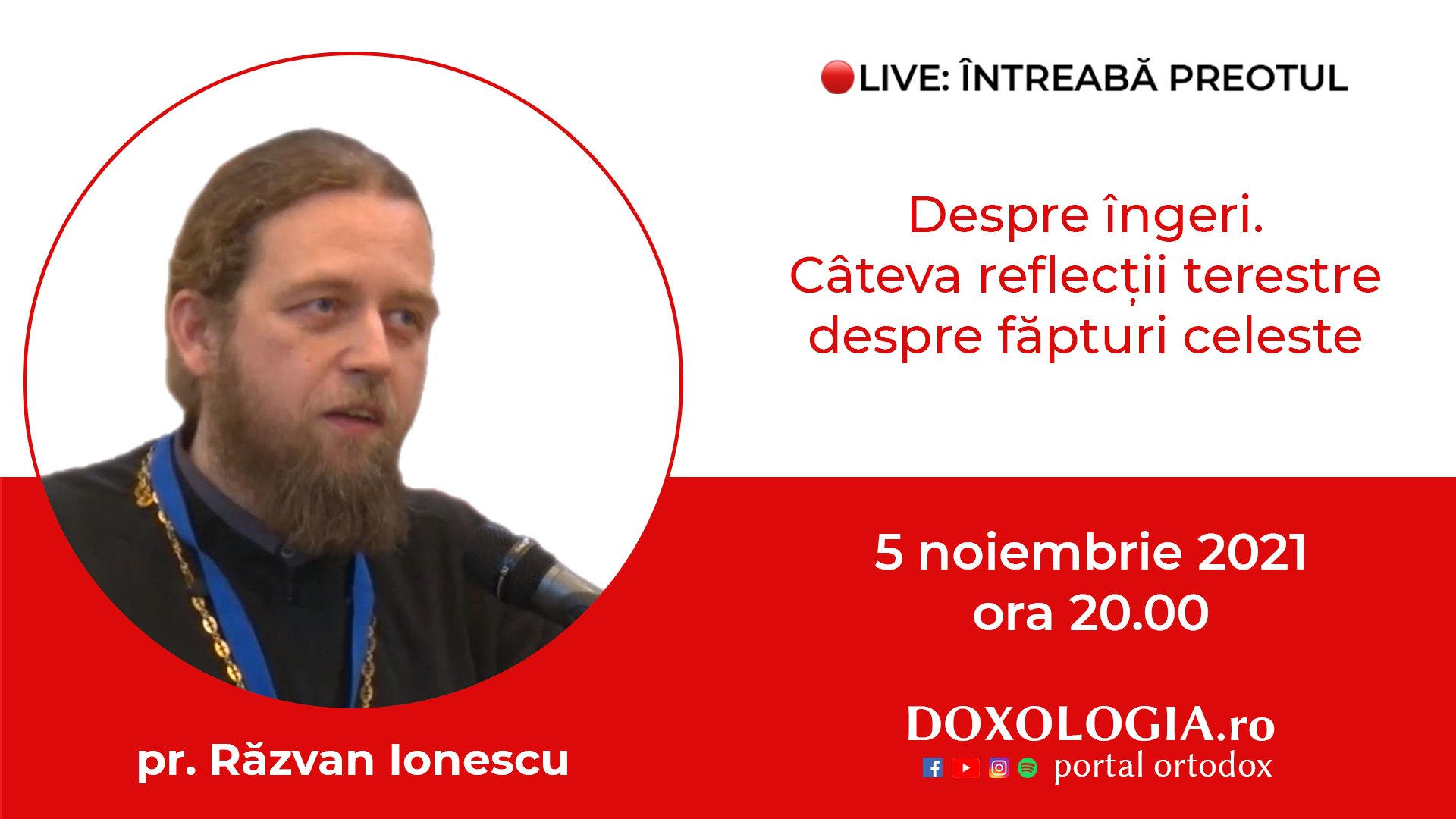 (Video) Întreabă preotul LIVE – Despre îngeri. Câteva reflecții terestre despre făpturi celeste – Pr. Răzvan Ionescu (Video) Întreabă preotul LIVE – Despre îngeri. Câteva reflecții terestre despre făpturi celeste – Pr. Răzvan Ionescu