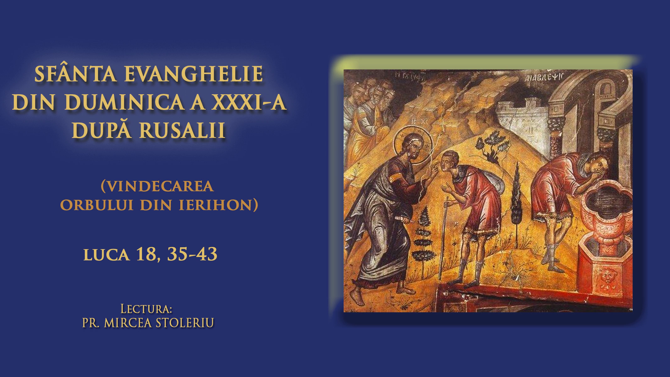 (Audio) Sfânta Evanghelie din Duminica a XXXI-a după Rusalii (Audio) Sfânta Evanghelie din Duminica a XXXI-a după Rusalii