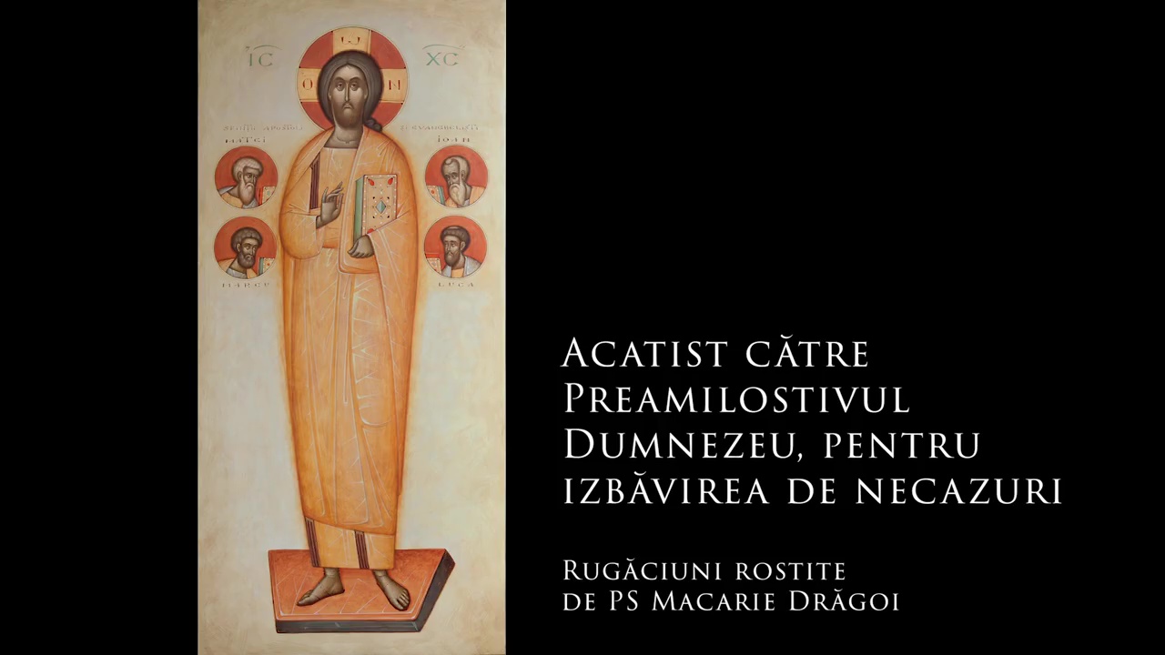 (Audio) Acatist către Preamilostivul Dumnezeu, pentru izbăvirea de necazuri (Audio) Acatist către Preamilostivul Dumnezeu, pentru izbăvirea de necazuri