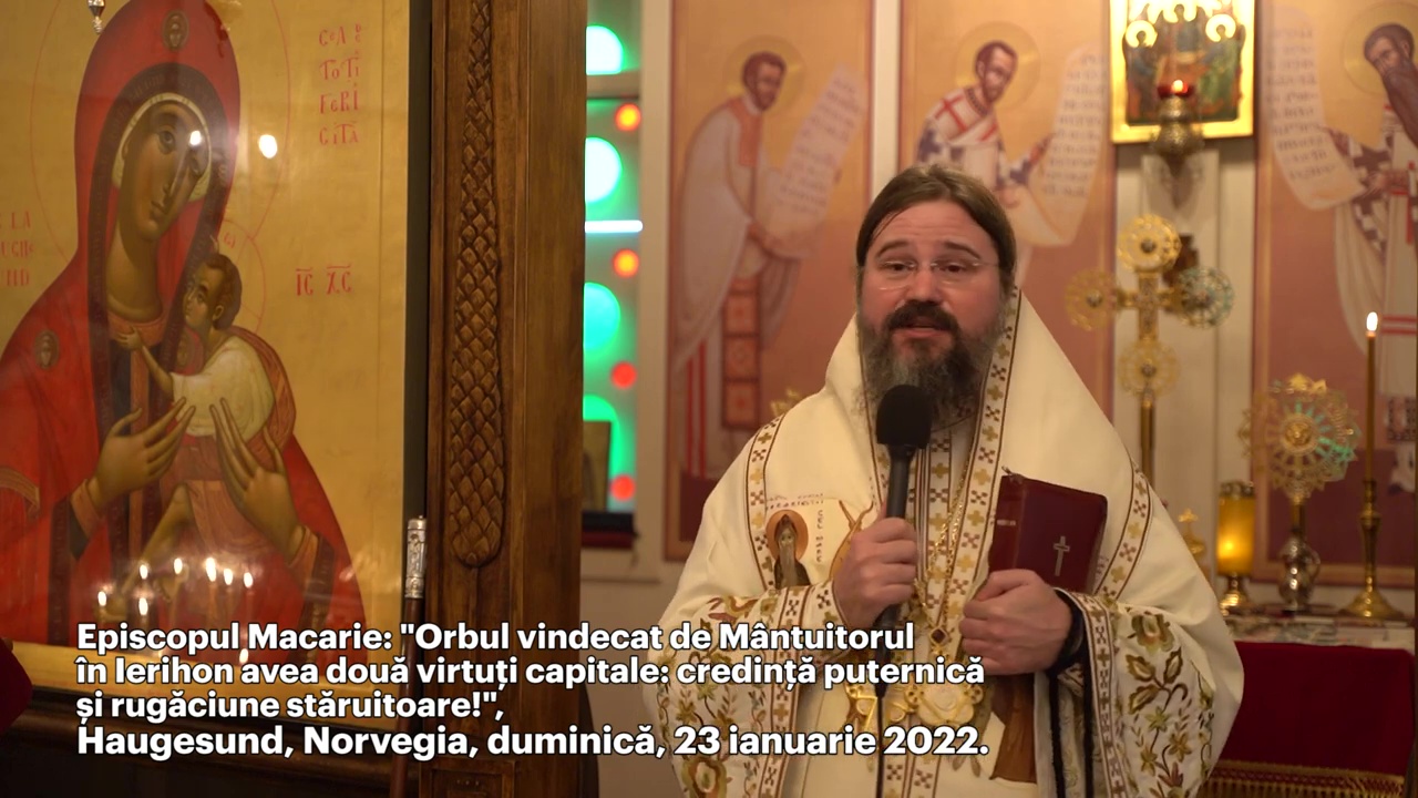 (Video) „Orbul vindecat de Mântuitorul în Ierihon avea două virtuți capitale: credință puternică și rugăciune stăruitoare!" – PS Macarie (Video) „Orbul vindecat de Mântuitorul în Ierihon avea două virtuți capitale: credință puternică și rugăciune stăruitoare!" – PS Macarie