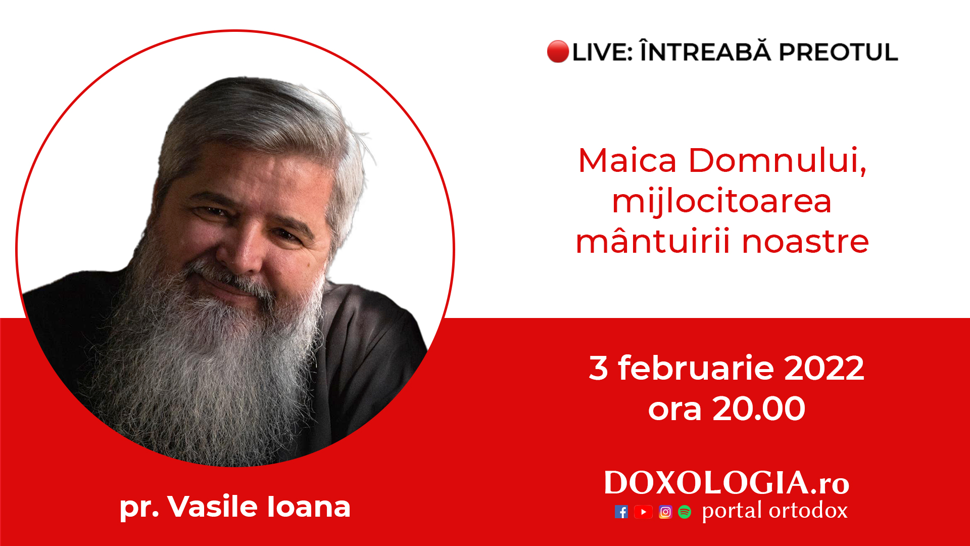 (Video) Întreabă preotul LIVE – Maica Domnului, mijlocitoarea mântuirii noastre – Pr. Vasile Ioana