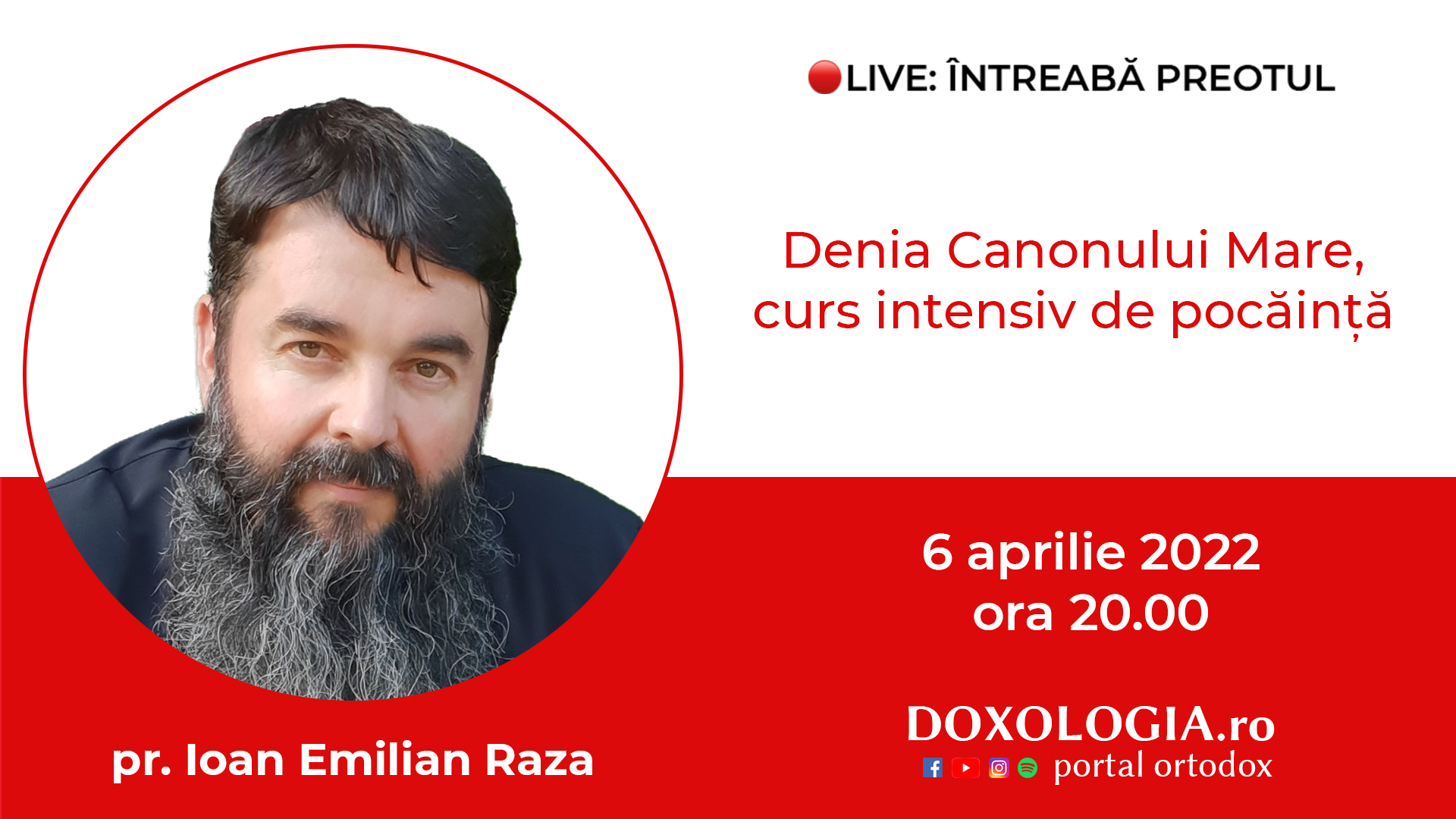(Video) Întreabă preotul LIVE – Denia Canonului Mare, curs intensiv de pocăință – Pr. Ioan Emilian Raza (Video) Întreabă preotul LIVE – Denia Canonului Mare, curs intensiv de pocăință – Pr. Ioan Emilian Raza