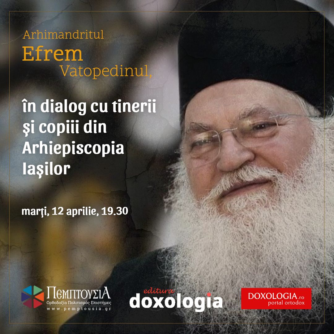 Părintele Efrem Vatopedinul se va întâlni cu tinerii și copiii din Arhiepiscopia Iașilor