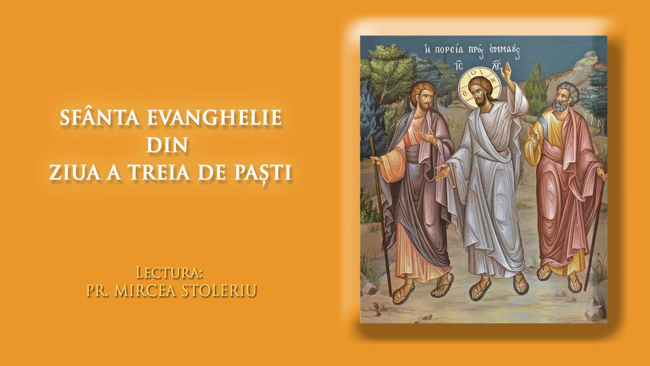 (Video) Sfânta Evanghelie din Ziua a III-a de Paști