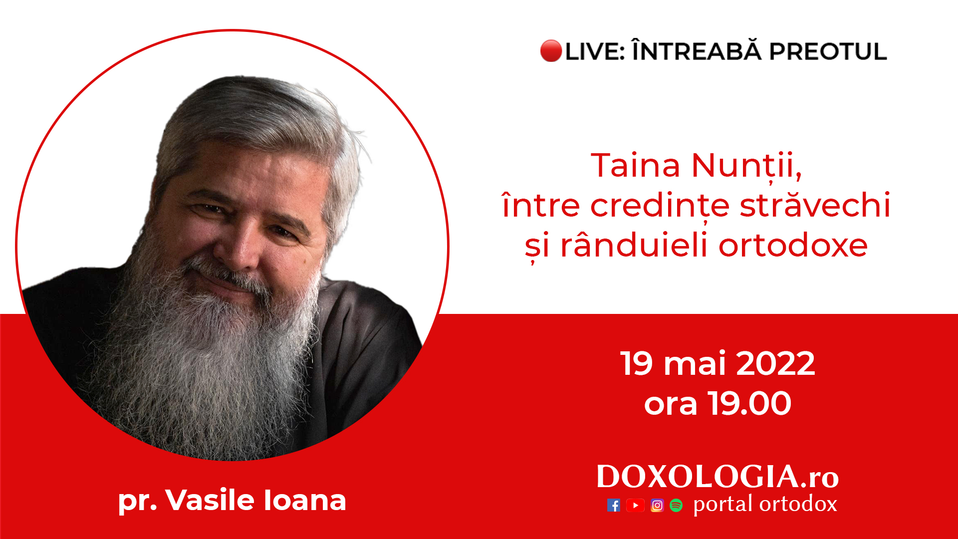 (Video) Întreabă preotul LIVE – Taina Nunții, între credințe străvechi și rânduieli ortodoxe – Pr. Vasile Ioana