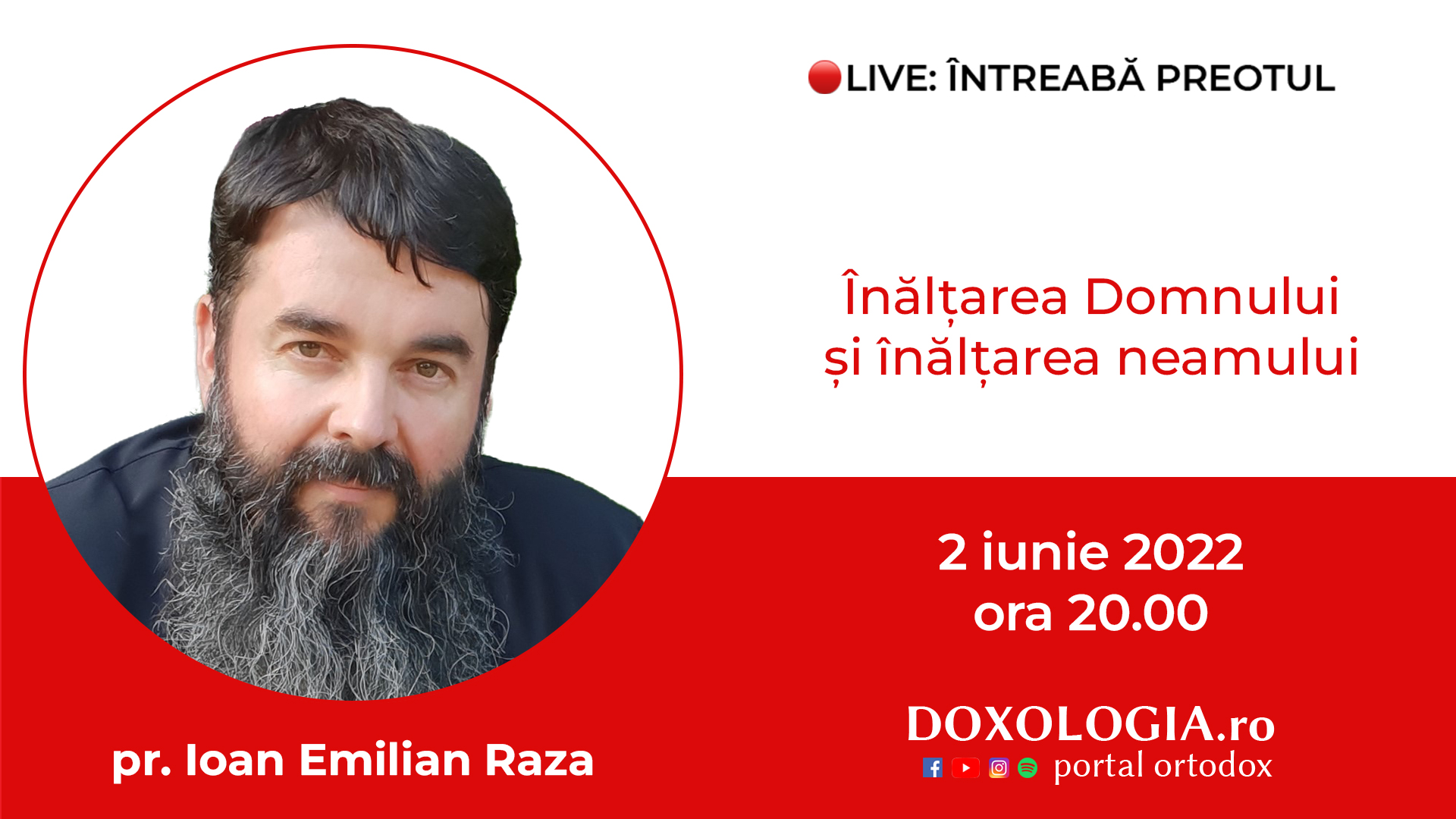 (Video) Întreabă preotul LIVE – Înălțarea Domnului și înălțarea neamului – Pr. Ioan Emilian Raza
