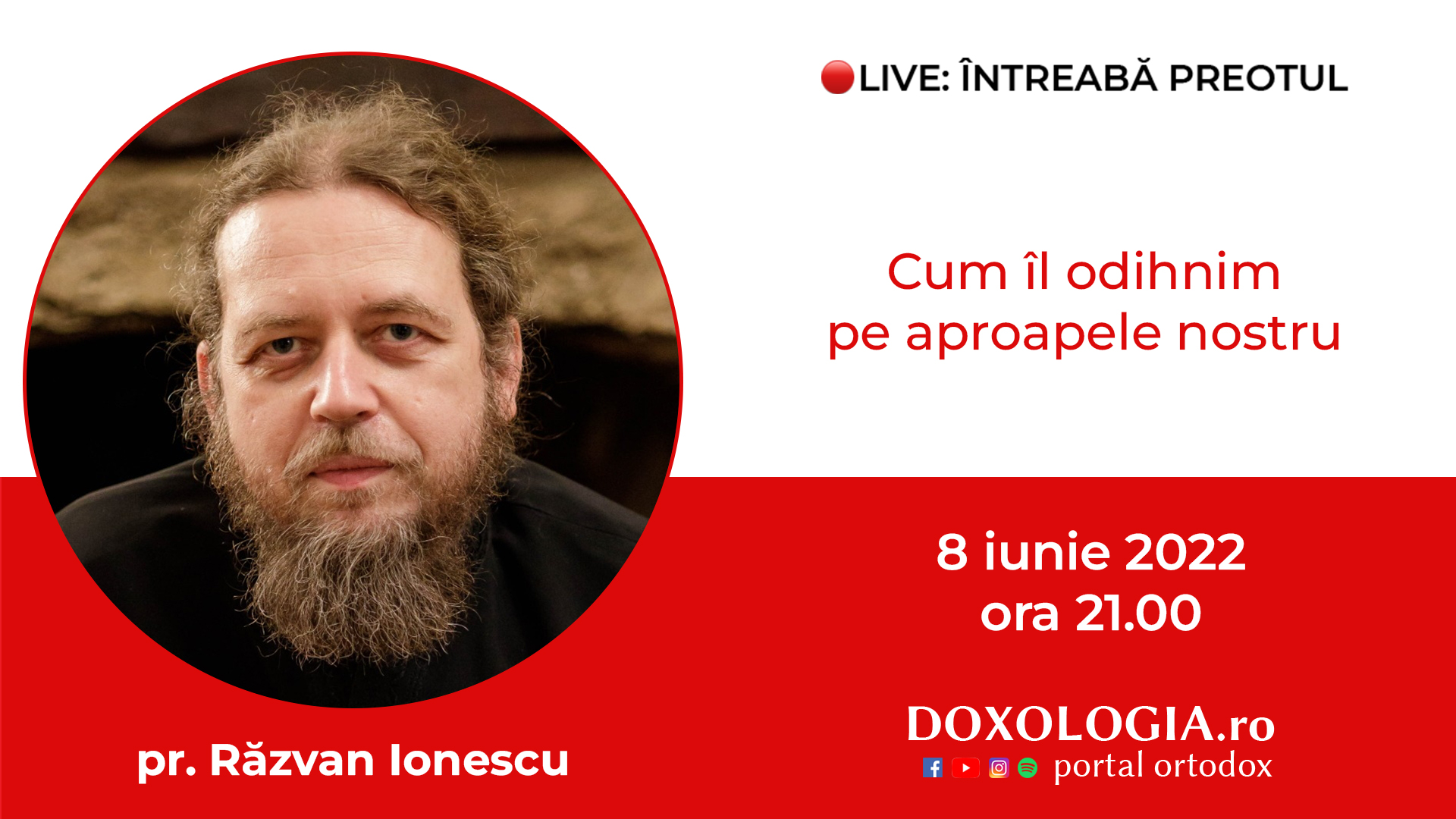 (Video) Întreabă preotul LIVE – Cum îl odihnim pe aproapele nostru – Pr. Răzvan Ionescu