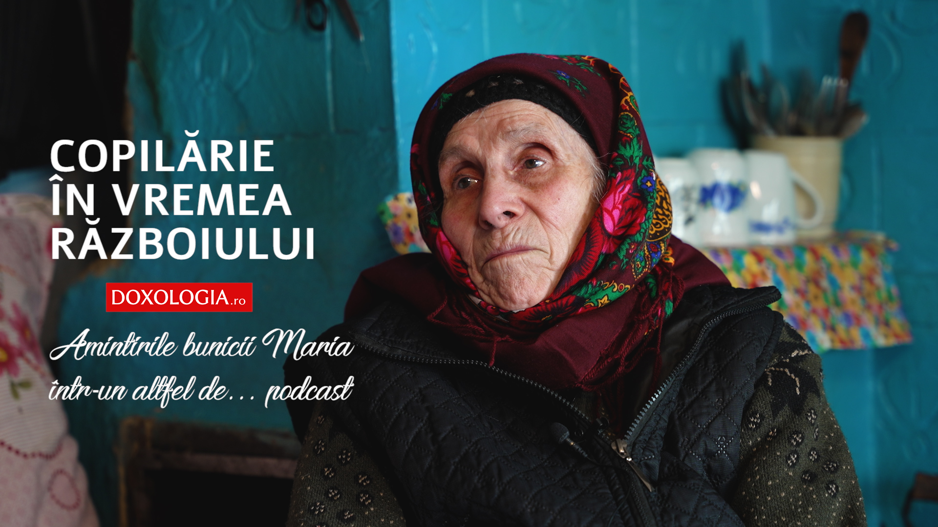 (Video) Copilărie în vremea războiului – amintirile bunicii Maria într-un altfel de... podcast