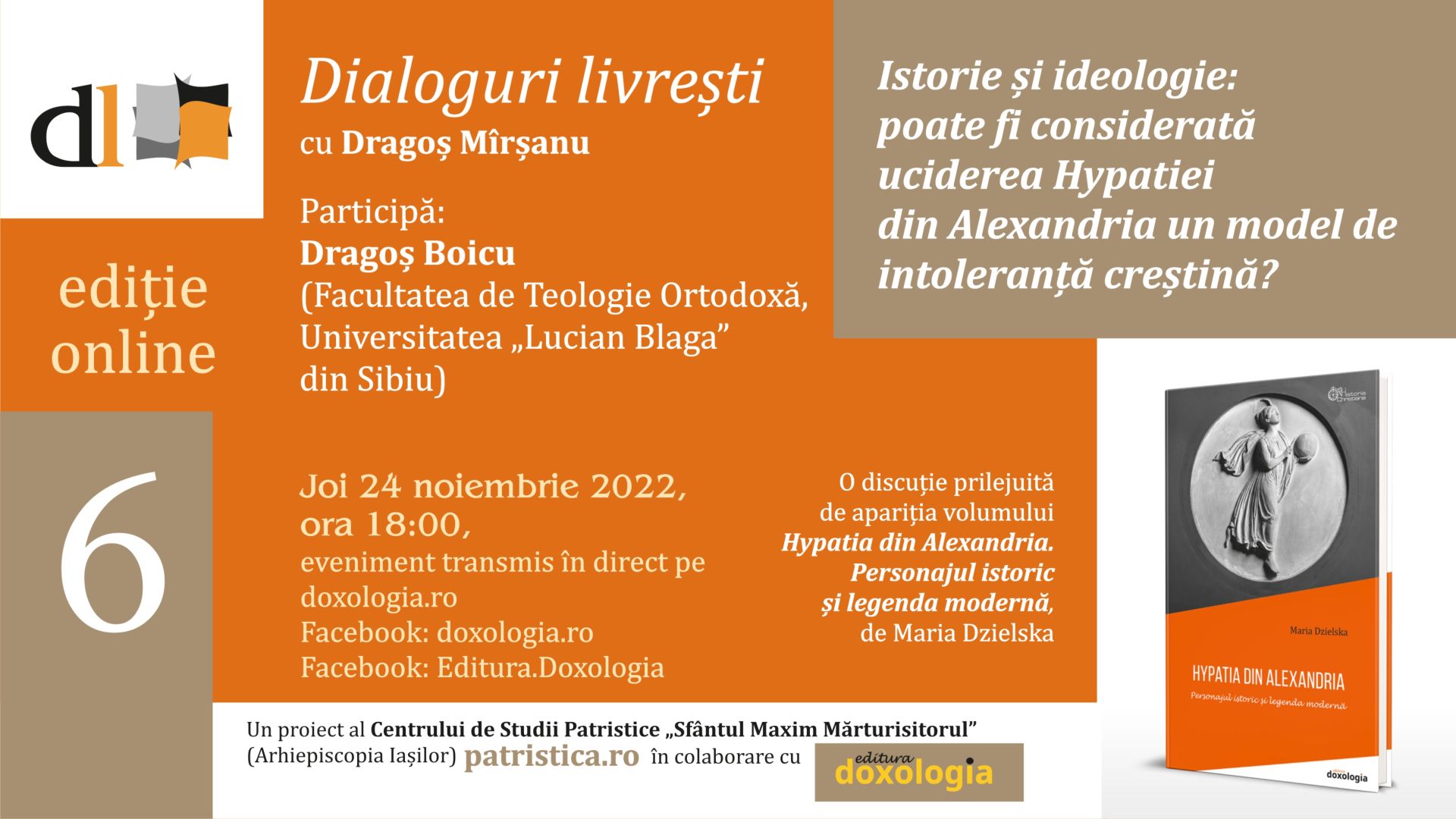 „Dialoguri livrești” despre Istorie și ideologie: poate fi considerată uciderea Hypatiei din Alexandria un model de intoleranță creștină?