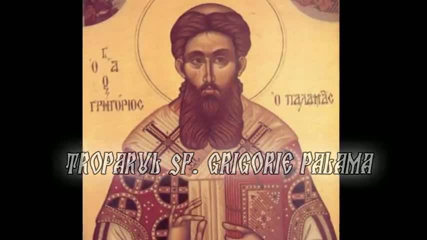 Troparul Sfântului Grigorie Palama