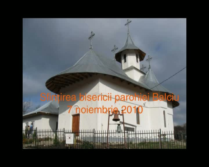 Sfințirea bisericii parohiei Balciu Sfințirea bisericii parohiei Balciu
