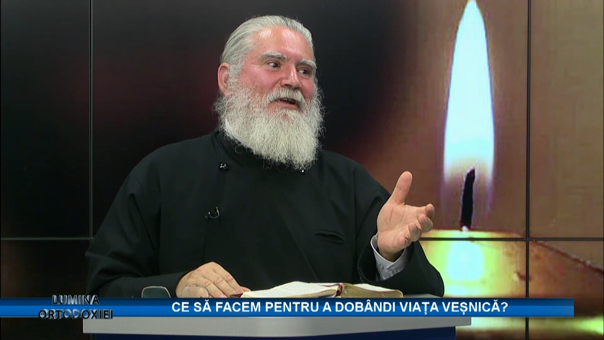 (Video) Ce să facem pentru a dobândi viața cea veșnică – Lumina ortodoxiei (pr. Gheorghe Manole)