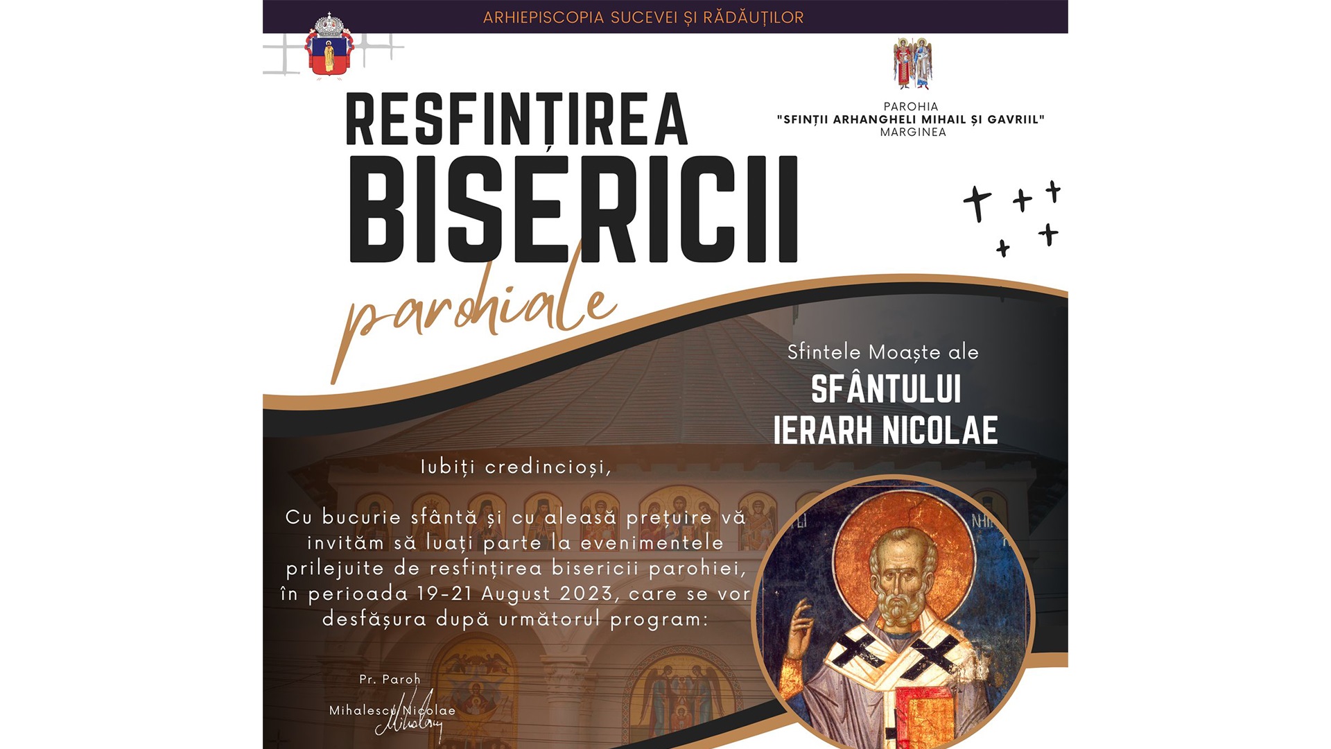 biserica Parohiei Marginea I cu hramul „Sfinții Arhangheli Mihail și Gavriil” va îmbrăca veșmântul resfințirii