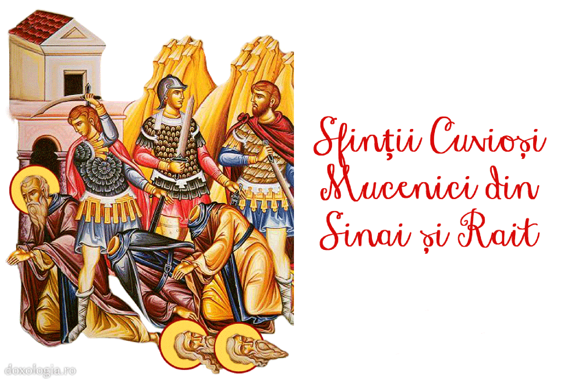 Sfinții Mucenici uciși în Sinai și Rait ‒ drumul spre sfințenie Sfinții Mucenici uciși în Sinai și Rait