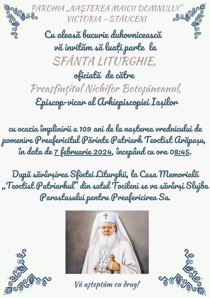 Afișul evenimentului prilejuit de împlinirea a 109 ani de la nașterea Preafericitului Părinte Patriarh Teoctist Arăpașu