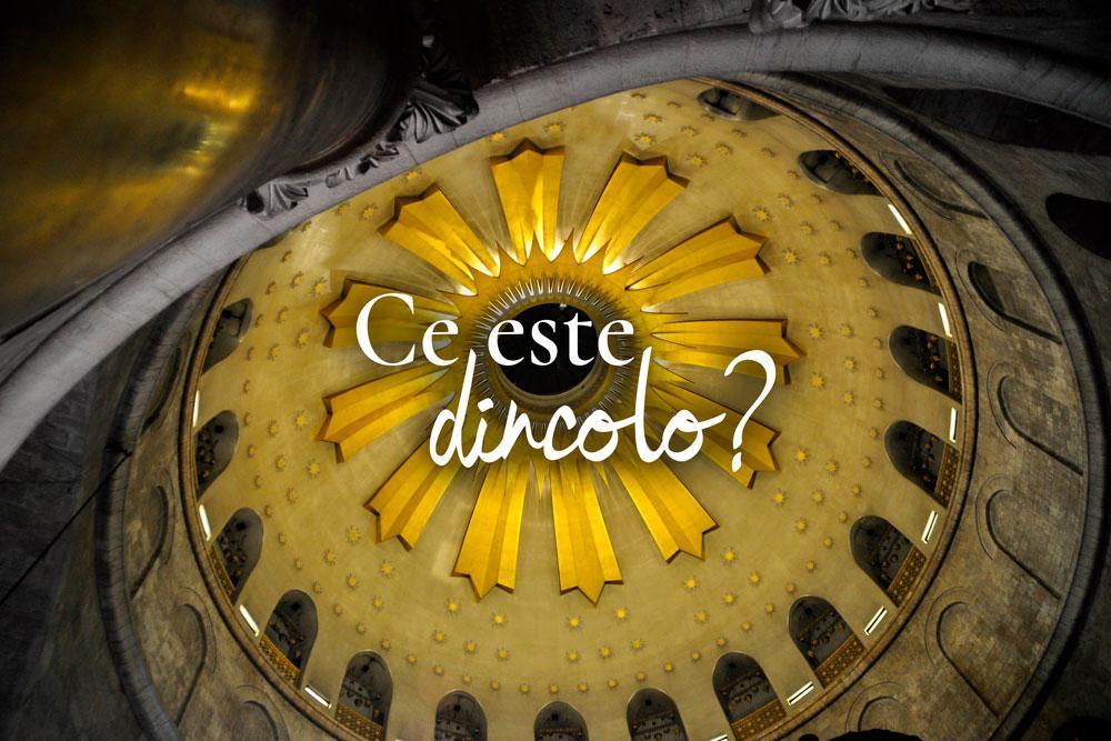 Ce este dincolo? cupola unei biserici