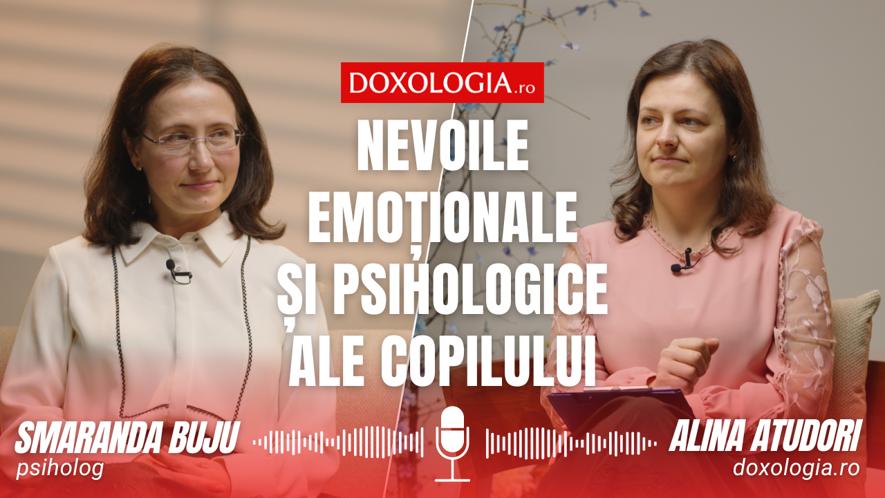 (Video) Nevoile emoționale și psihologice ale copilului – interviu cu psihologul Smaranda Buju