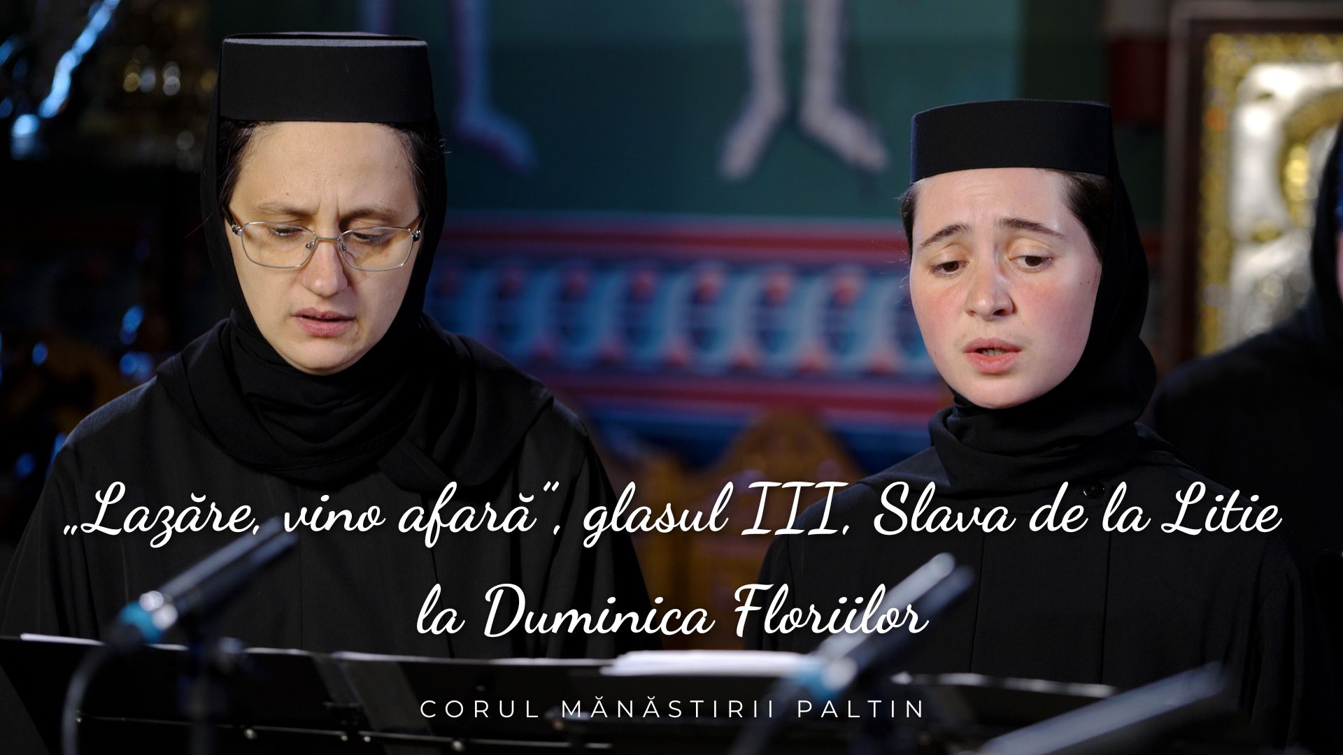 Corul maicilor de la manastirea Paltin