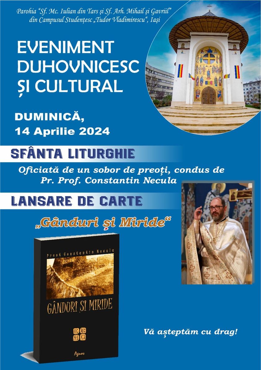 Evenimente care vor avea loc în Arhiepiscopia Iaşilor, în perioada 14-20 aprilie 2024
