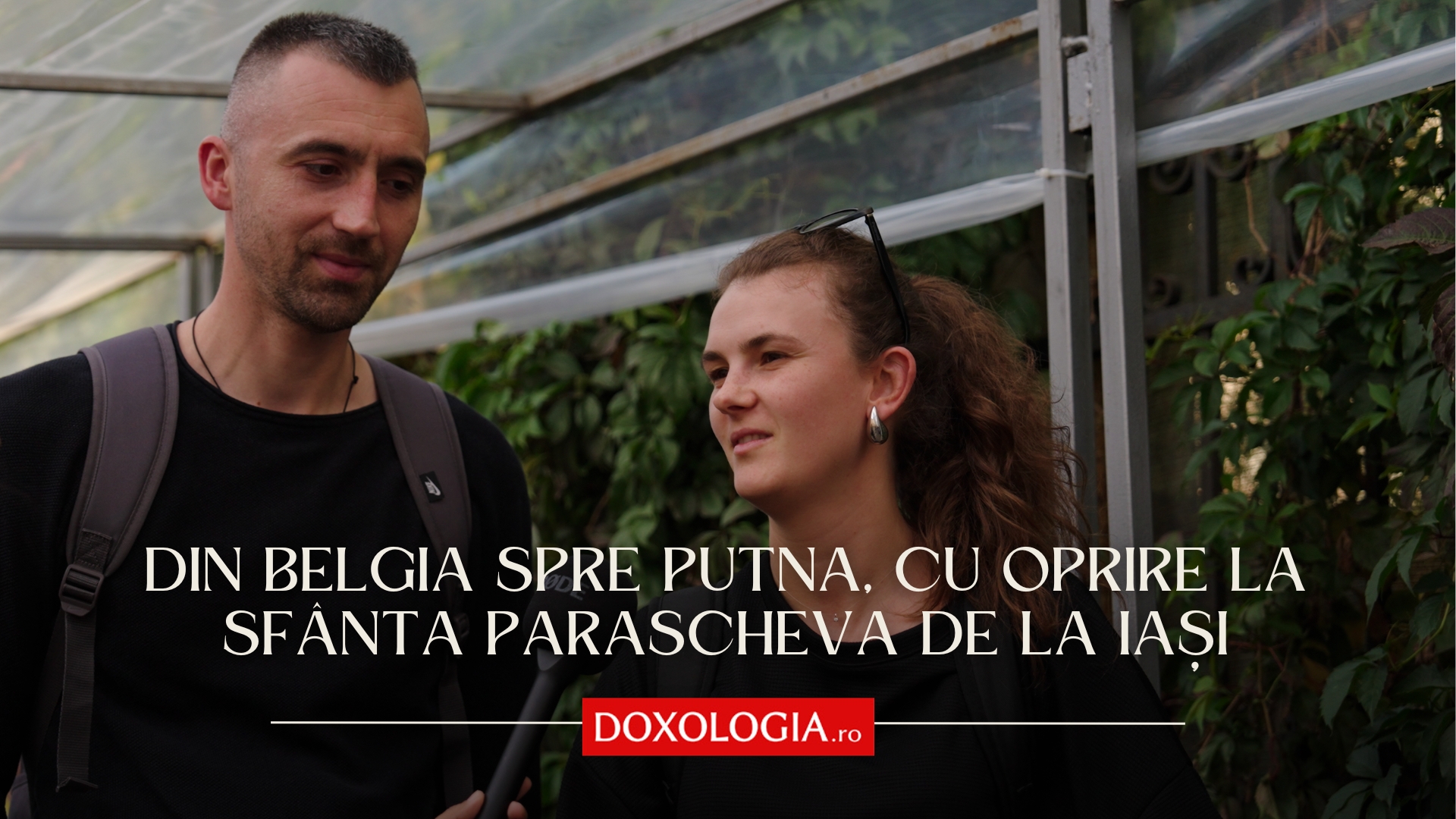 (Video) Din Belgia spre Putna, cu oprire la Sfânta Parascheva de la Iași