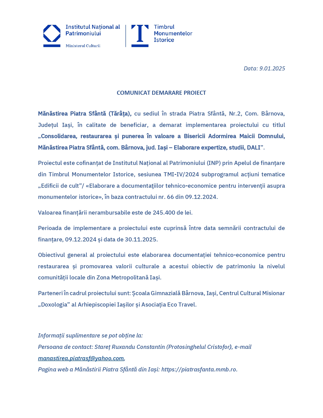 Comunicat demarare proiect: „Consolidarea, restaurarea și punerea în valoare a Bisericii Adormirea Maicii Domnului, Mănăstirea Piatra Sfântă”