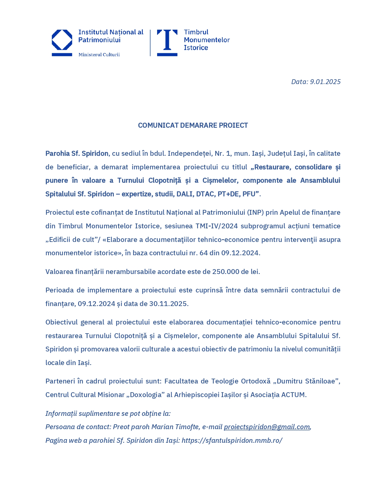 Comunicat demarare proiect: „Restaurare, consolidare și punere în valoare a Turnului Clopotniță și a Cișmelelor, componente ale Ansamblului Spitalului Sfântul Spiridon – expertize, studii, DALI, DTAC, PT+DE, PFU”