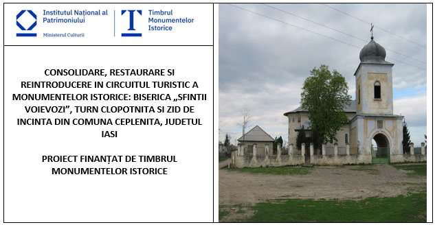 Comunicat demarare proiect – Consolidare, restaurare și reintroducere în circuitul turistic a monumentelor istorice: Biserica „Sfinții Voievozi”, turnul clopotniță și zidul de incintă din comuna Ceplenița, județul Iași