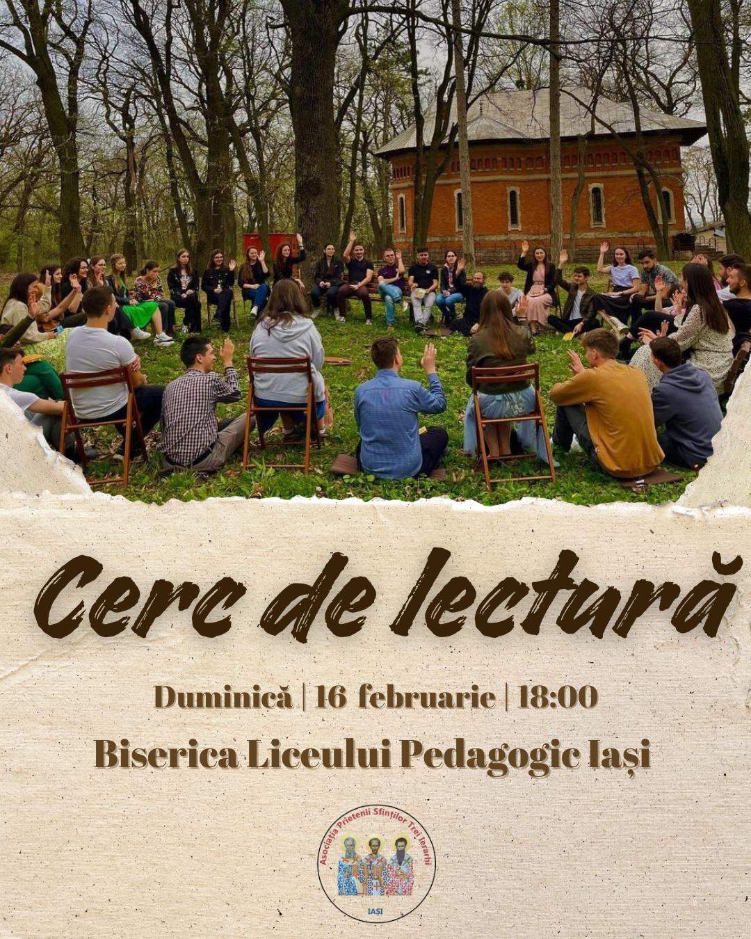 Cerc de lectură la biserica Liceului Pedagogic Iași Evenimente care vor avea loc în Arhiepiscopia Iaşilor, în perioada 16–22 februarie 2025