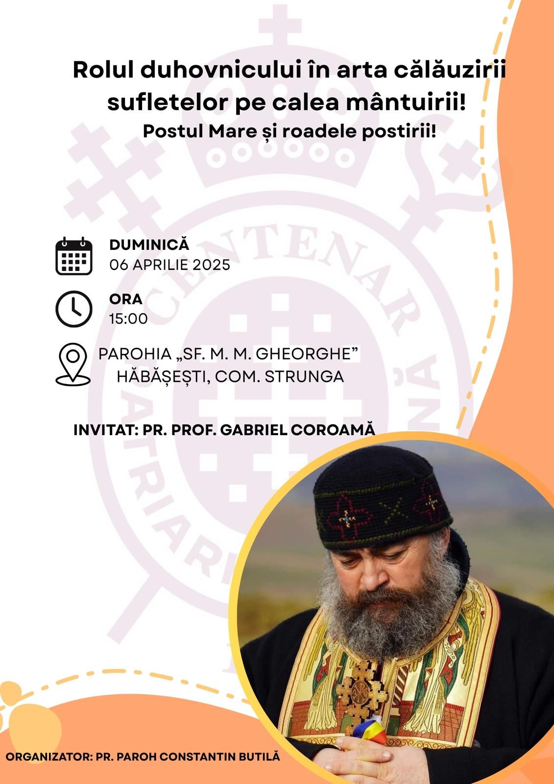 Evenimente care vor avea loc în Arhiepiscopia Iaşilor, în perioada 6-12 aprilie 2025