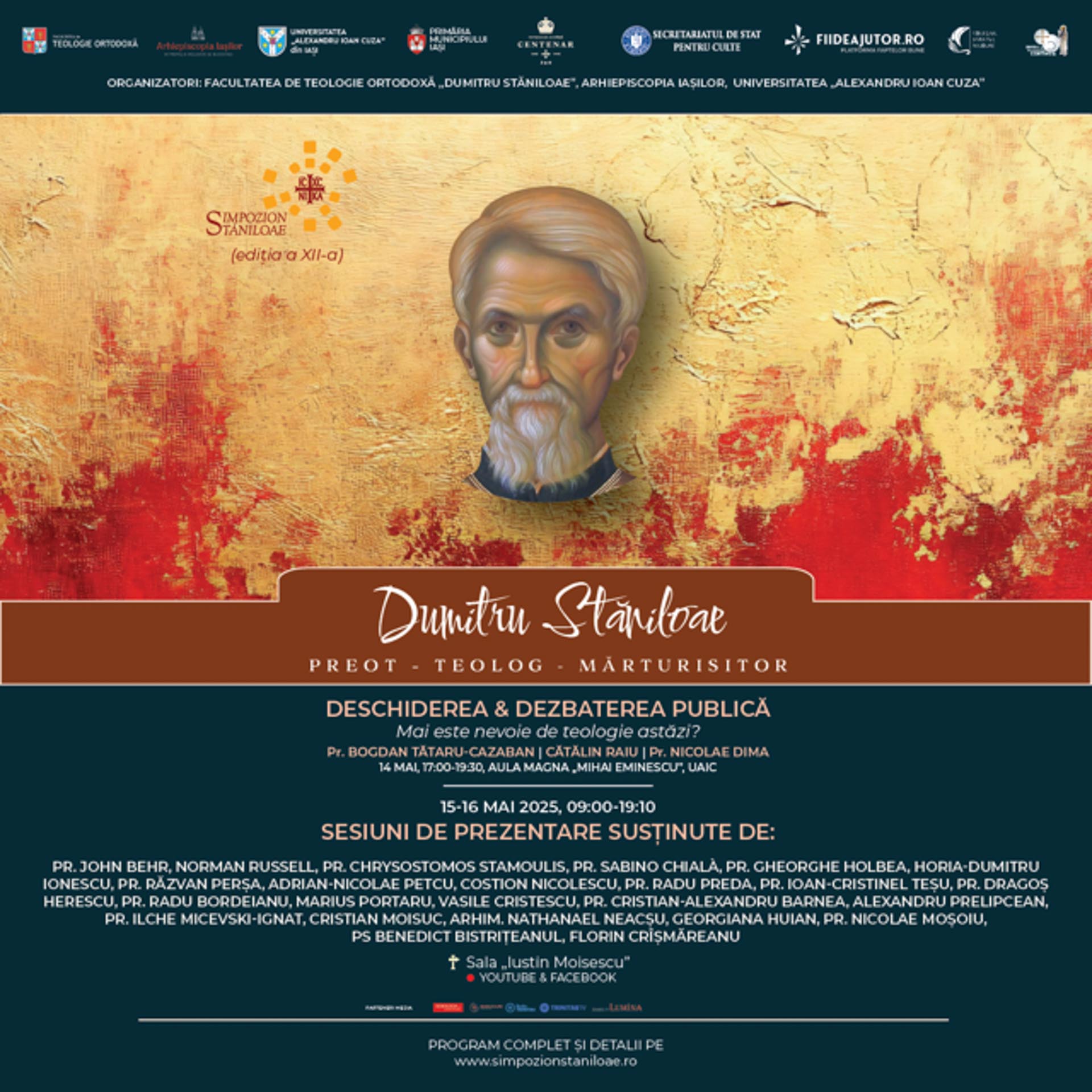 Simpozionul Internațional „Dumitru Stăniloae” – Ediția a XII-a, Iași, 14–16 mai 2025 Simpozionul Internațional „Dumitru Stăniloae” – Ediția a XII-a, Iași, 14–16 mai 2025